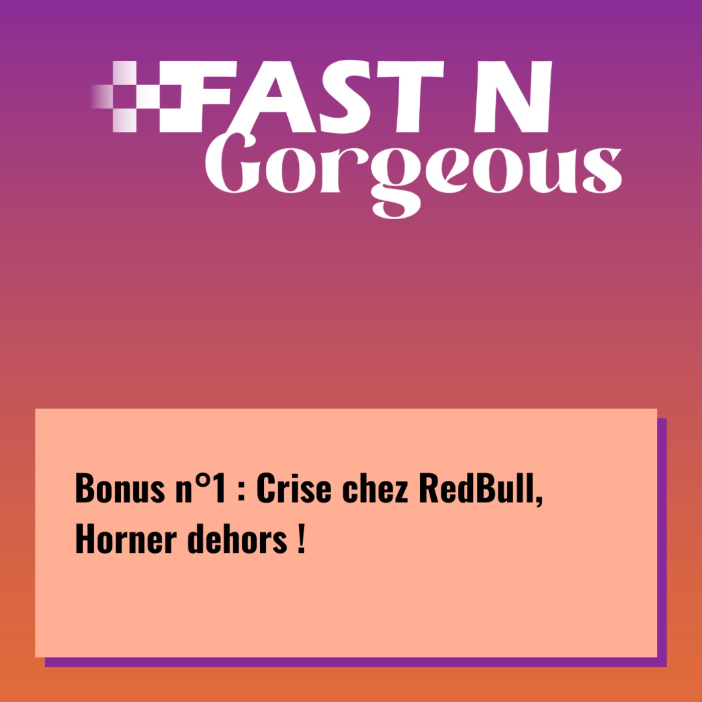 Bonus n°1 : Crise chez RedBull, Horner dehors !