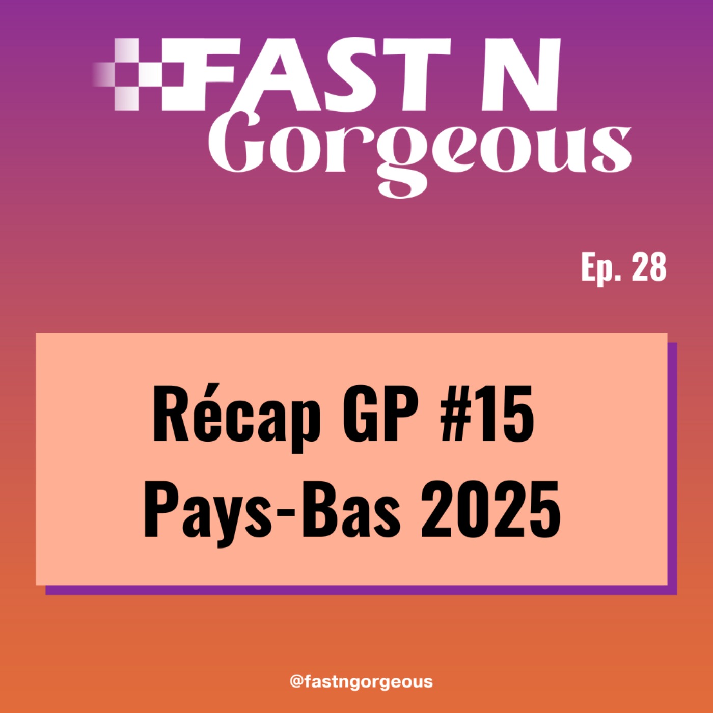 Récap GP #15 - Pays-Bas 2025