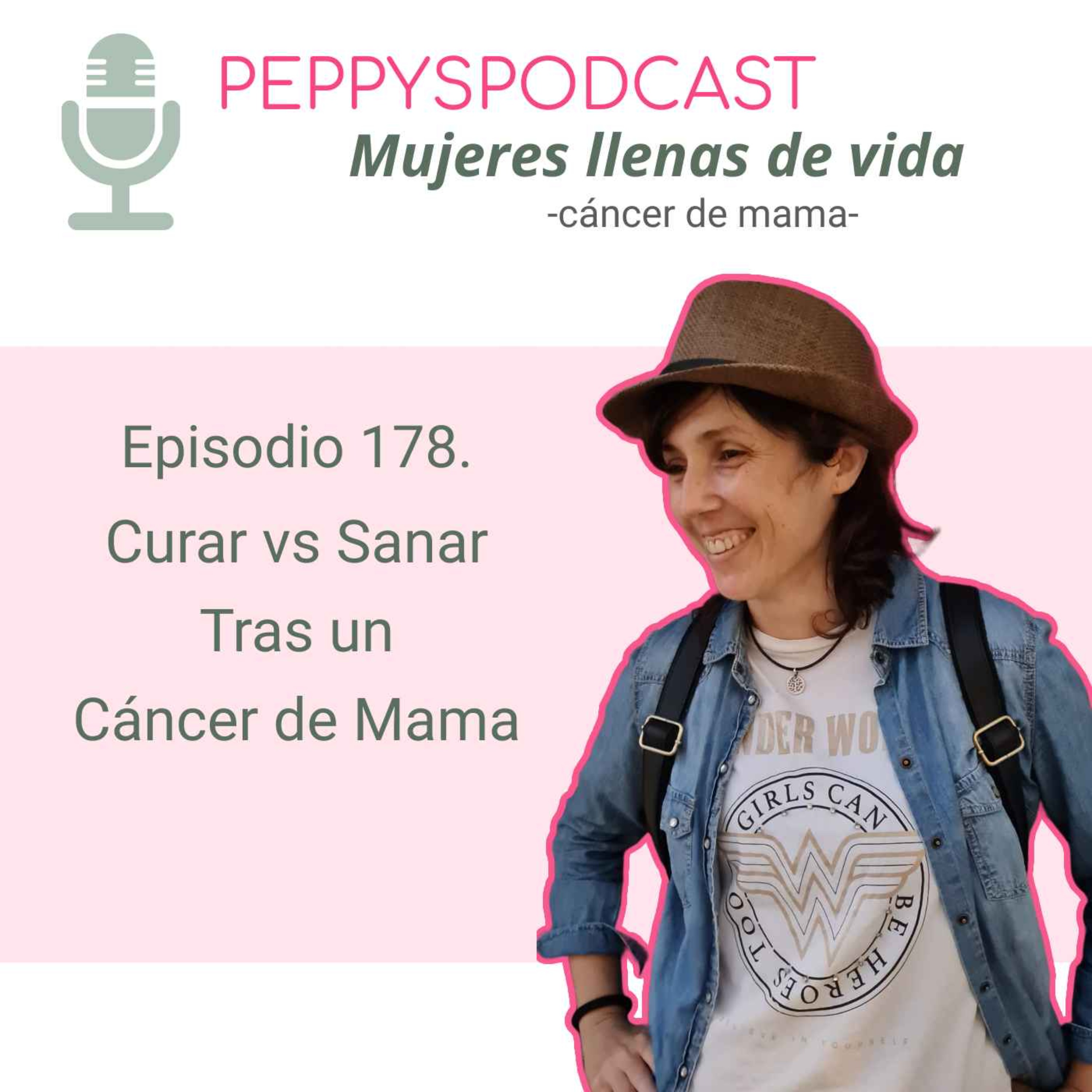 178.  Curar VS Sanar tras el cáncer de mama episode artwork