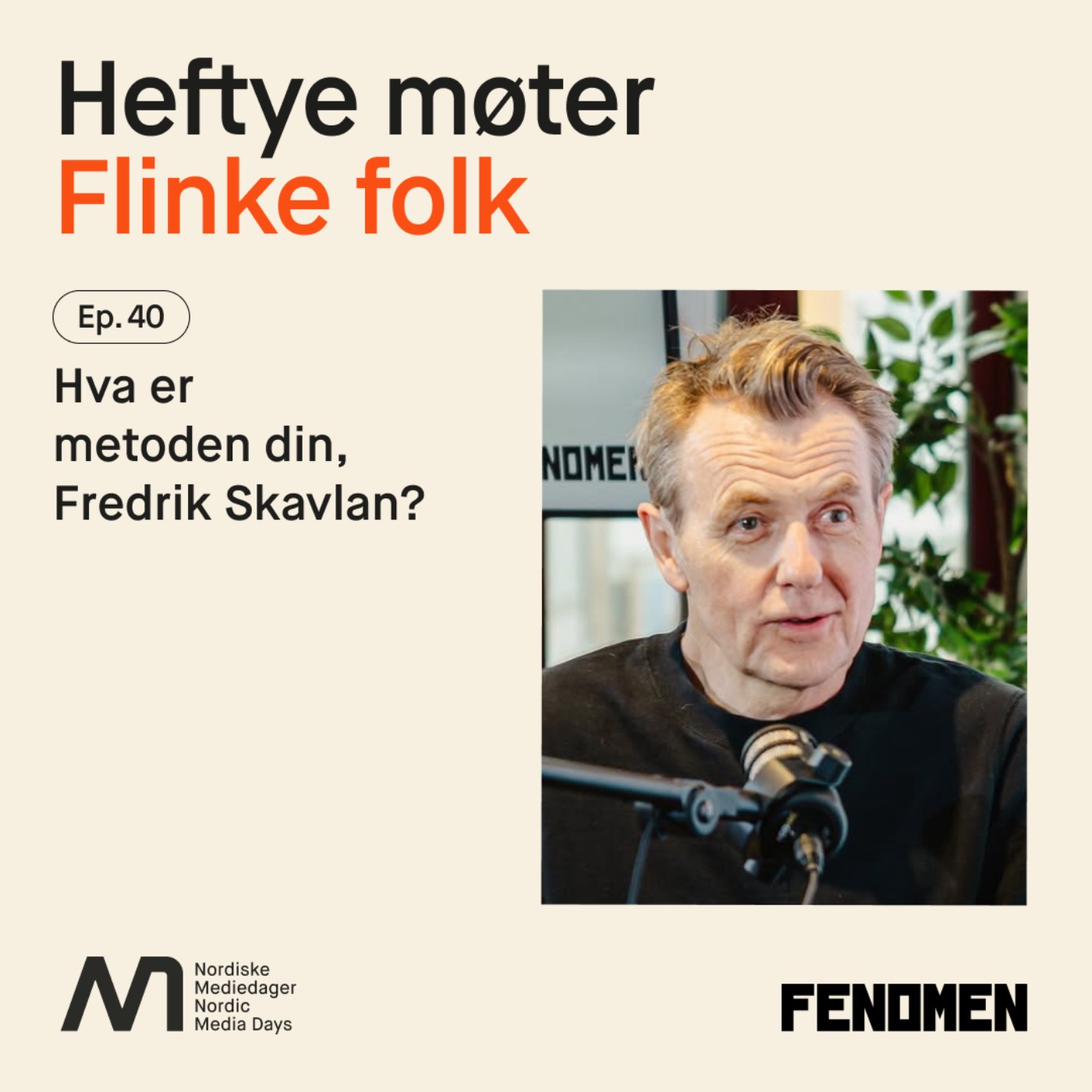 Heftye møter flinke folk
