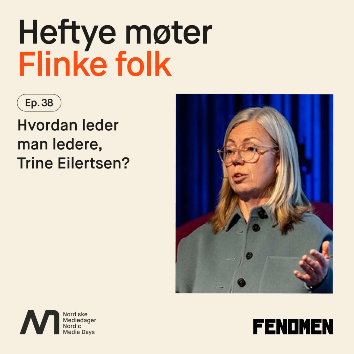 Heftye møter flinke folk