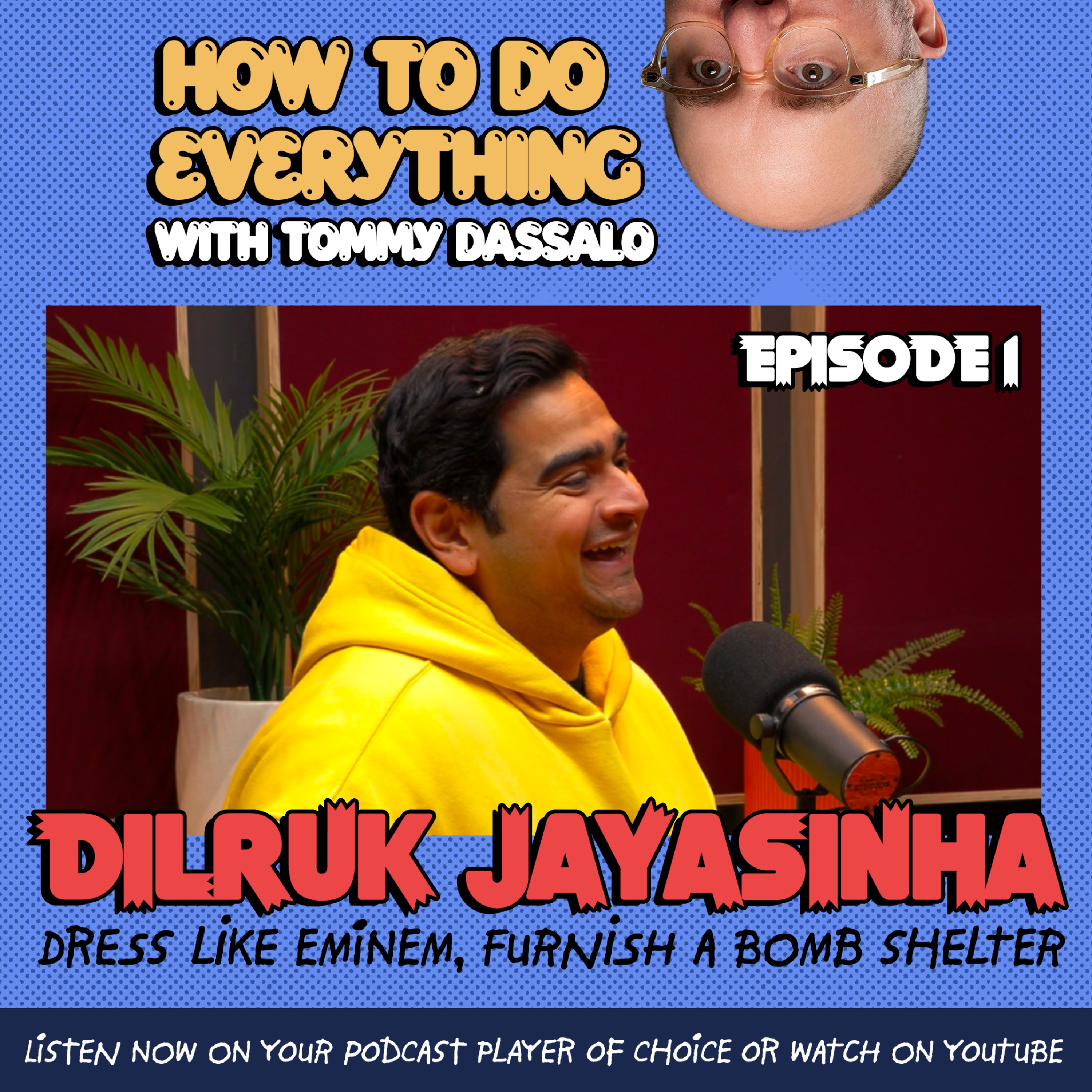 How To Do Everything with Tommy Dassalo