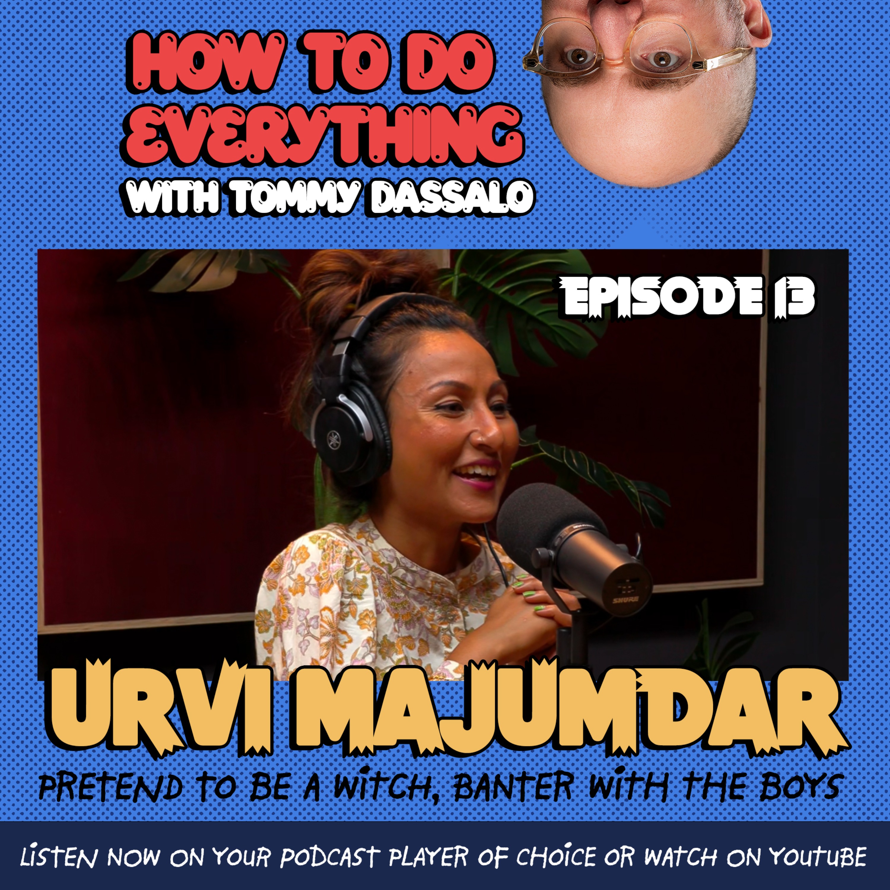 How To Do Everything with Tommy Dassalo