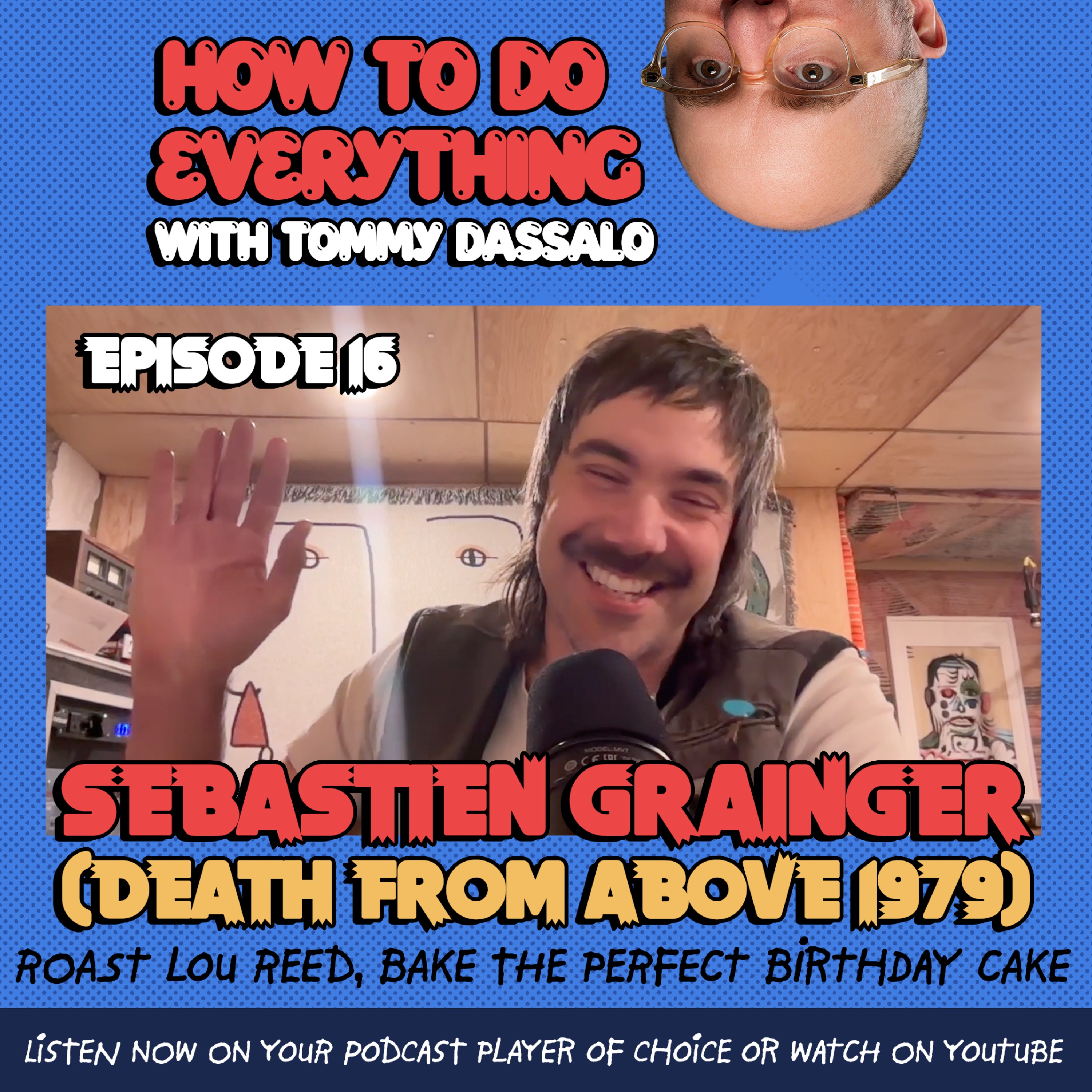 How To Do Everything with Tommy Dassalo