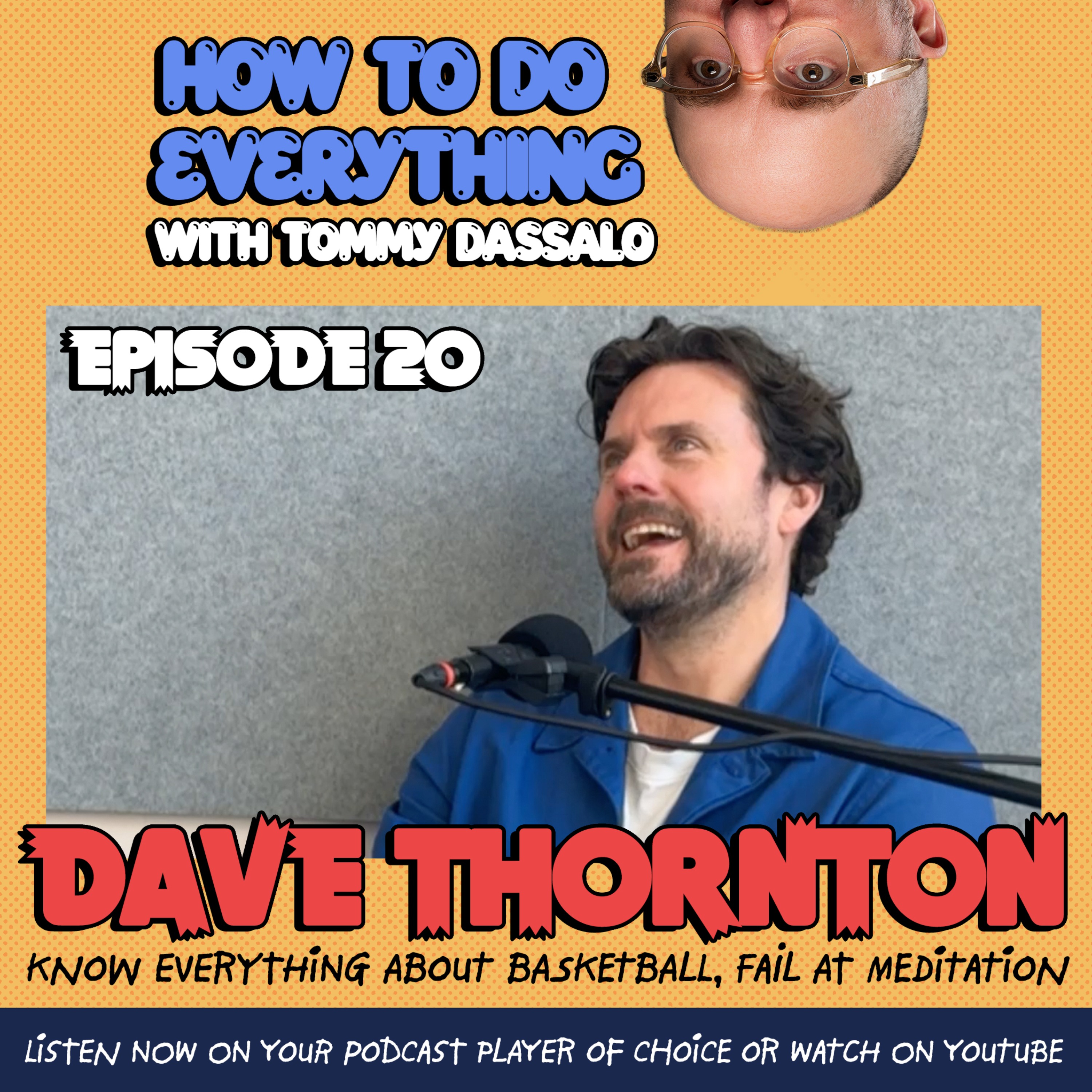 How To Do Everything with Tommy Dassalo