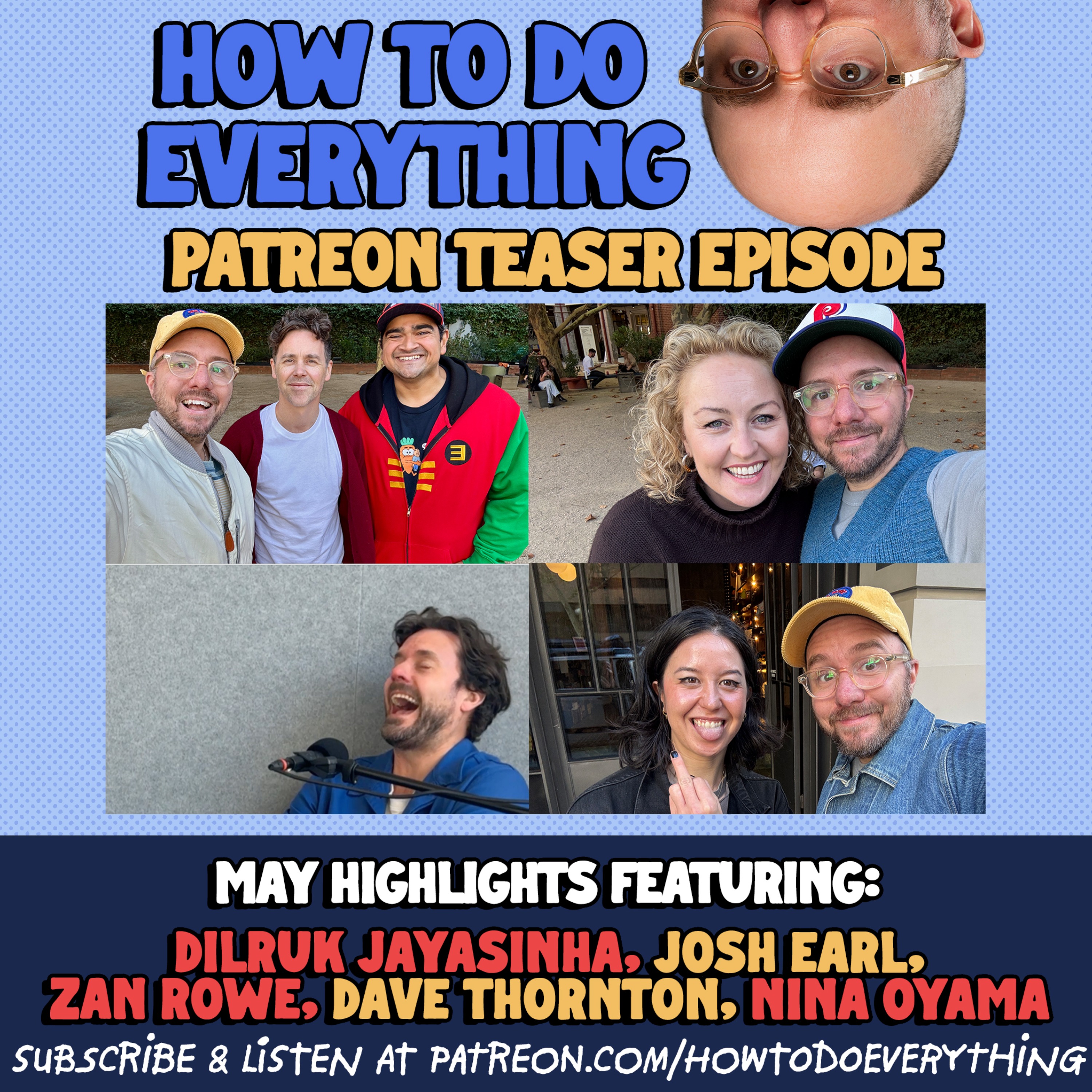 May Patreon Teaser: Dilruk Jayasinha, Nina Oyama, Dave Thornton, Zan Rowe, Josh Earl episode artwork