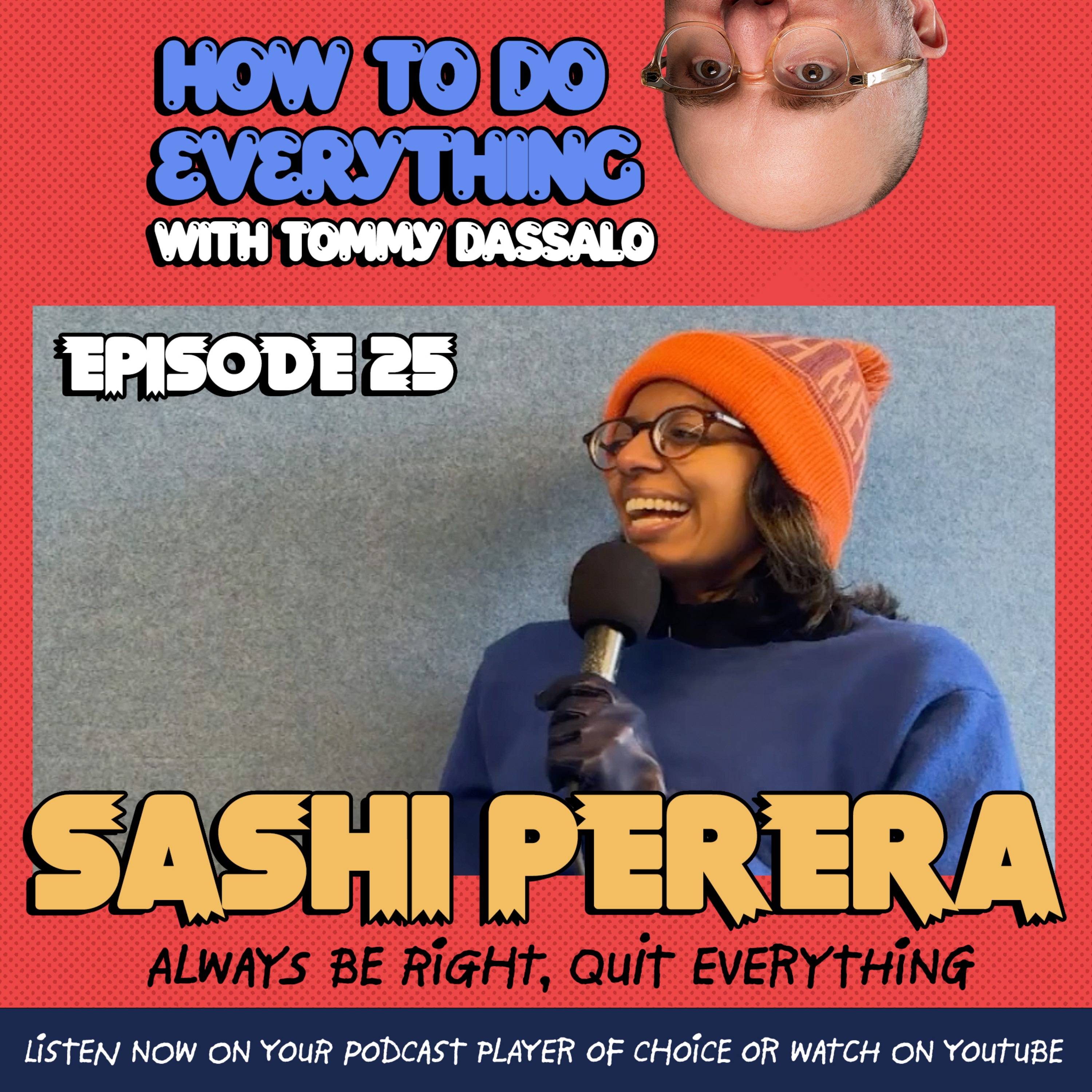 How To Do Everything with Tommy Dassalo