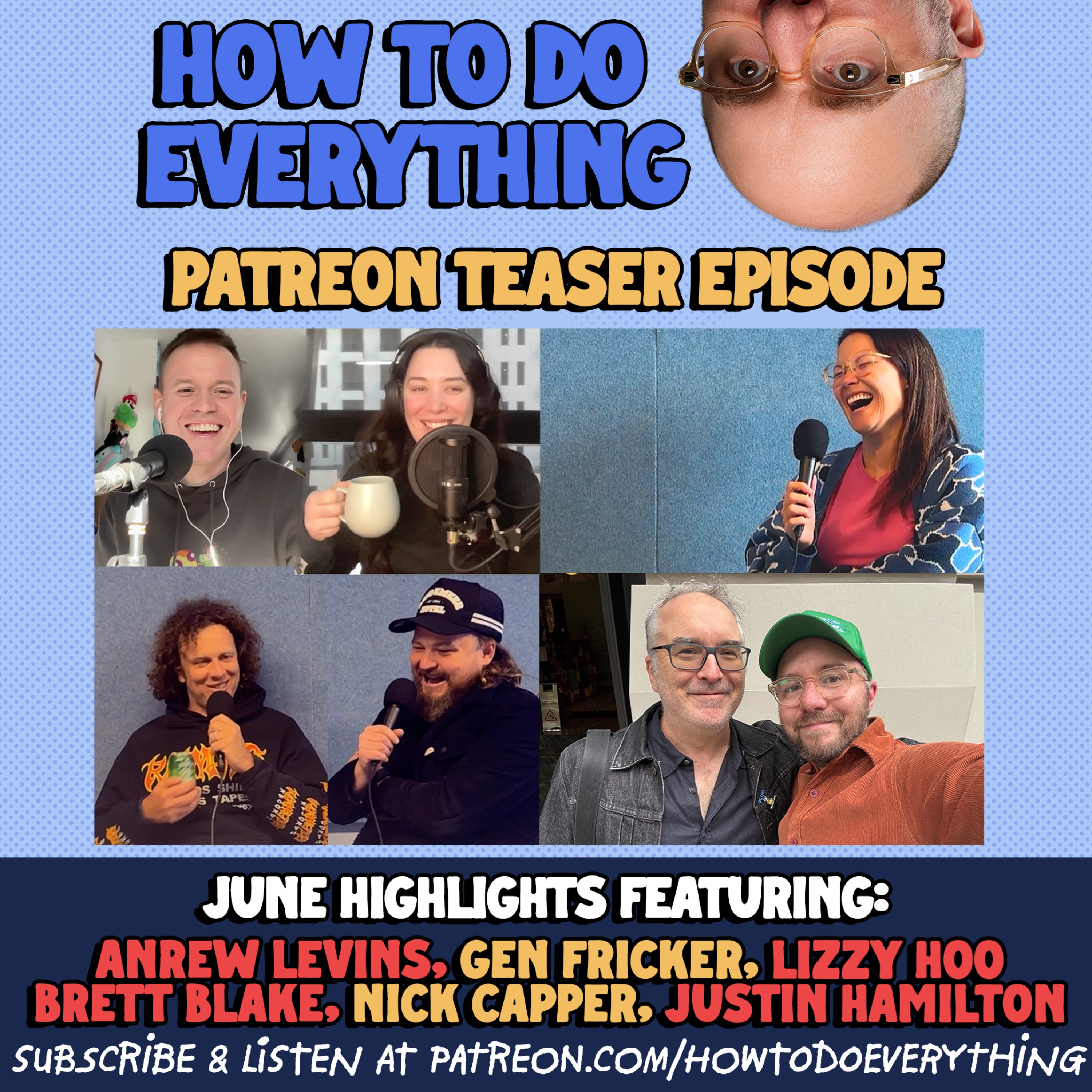 June Patreon Teaser: Brett Blake, Lizzy Hoo, Nick Capper, Andrew Levins, Gen Fricker & Justin Hamilton episode artwork