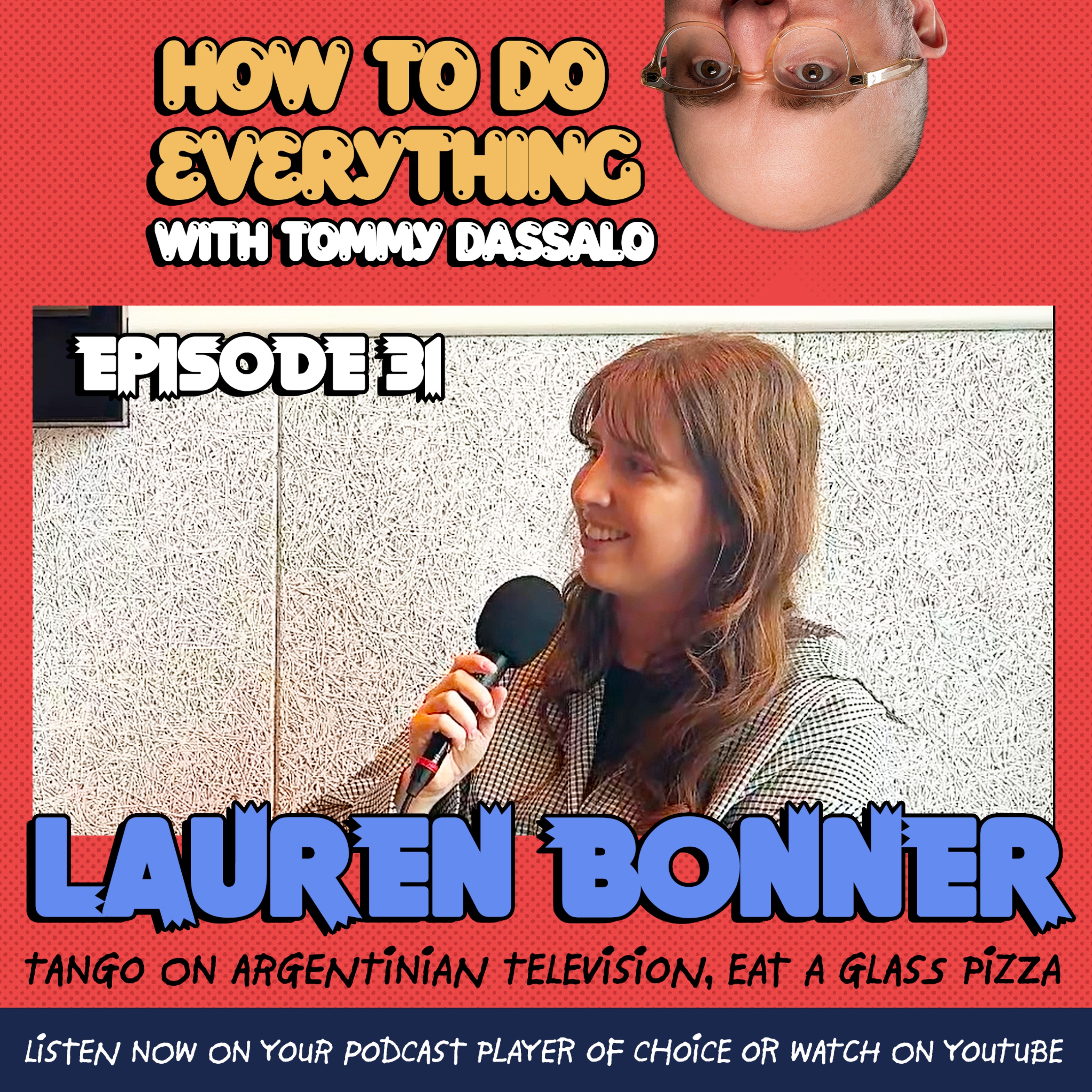 Lauren Bonner: Tango On Argentinian Television, Eat A Glass Pizza