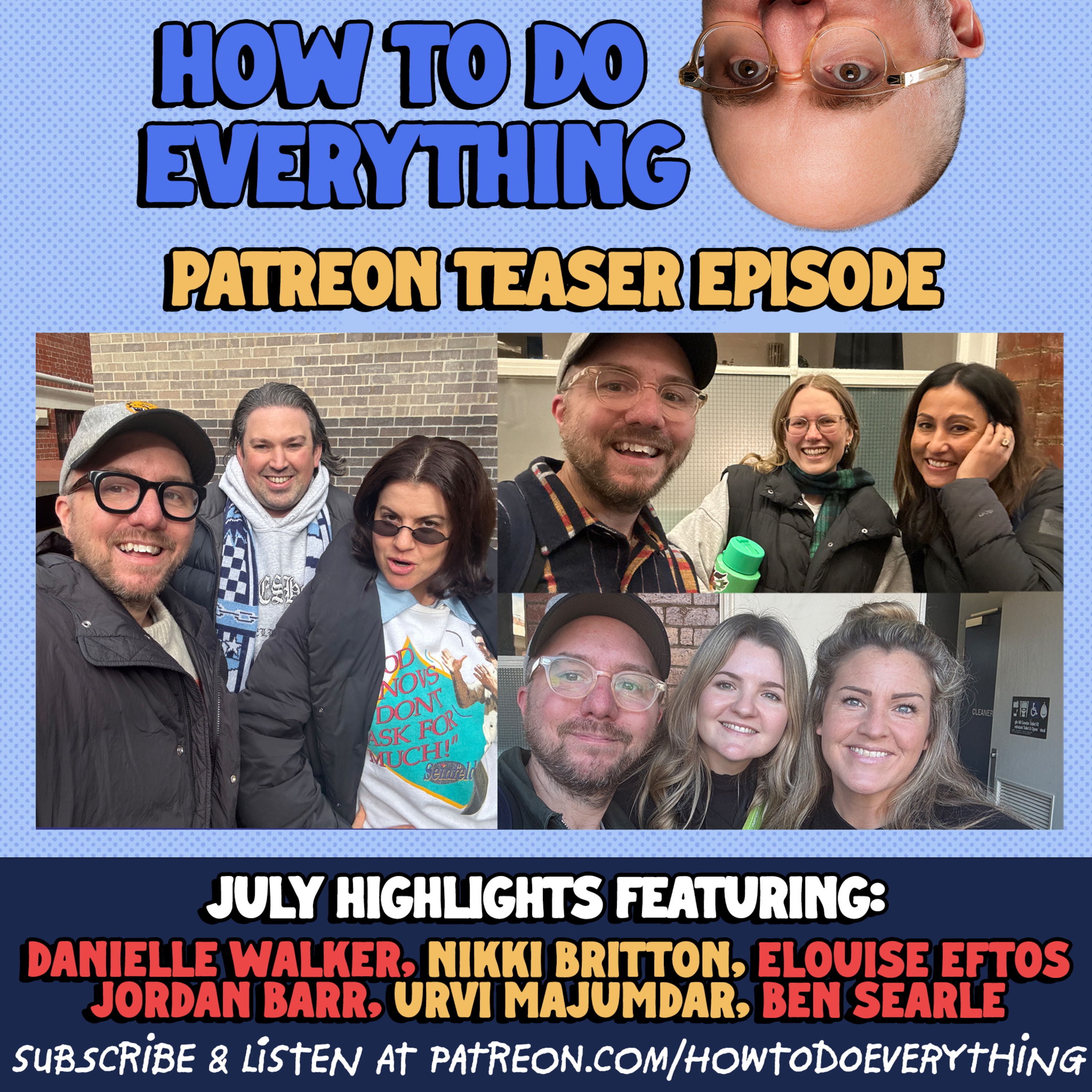 July Patreon Teaser: Danielle Walker, Nikki Britton, Elouise Eftos, Jordan Barr, Urvi Majumdar & Ben Searle