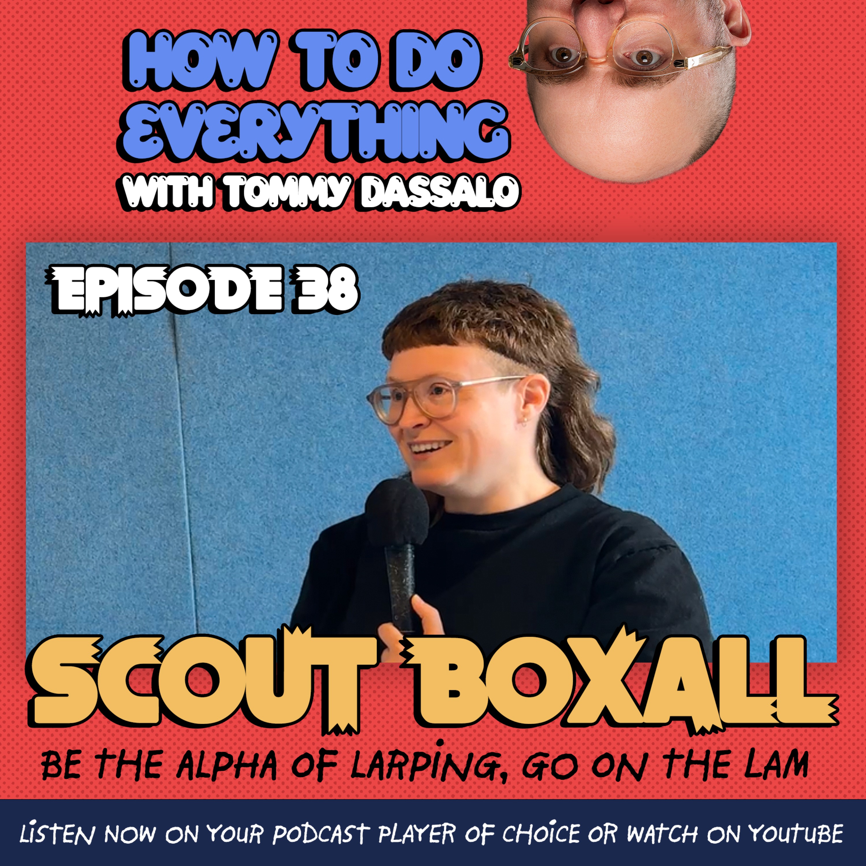 Scout Boxall: Be The Alpha of LARPing & Go On The Lam episode artwork