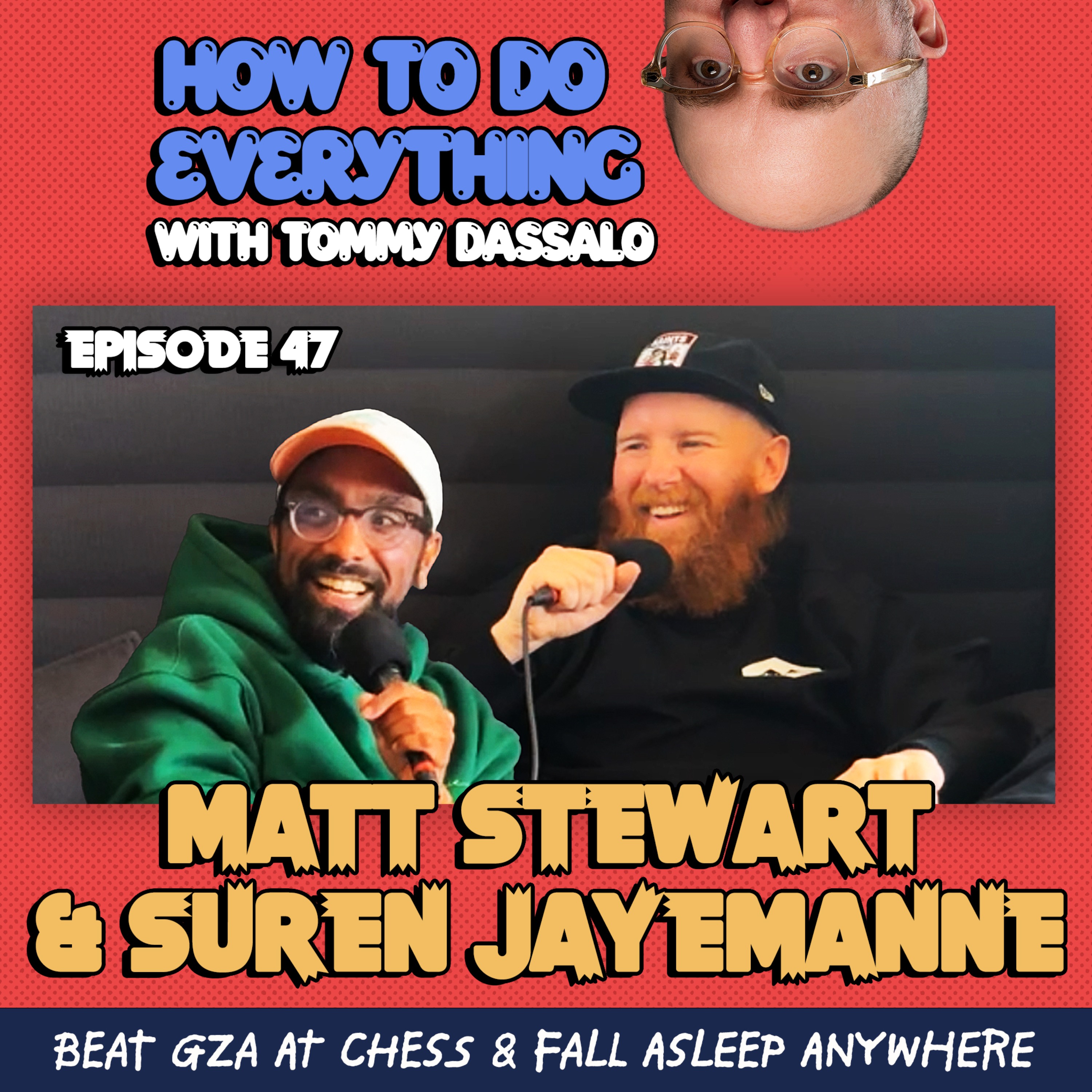 Matt Stewart & Suren Jayemanne: Beat GZA At Chess, Fall Asleep Anywhere  episode artwork
