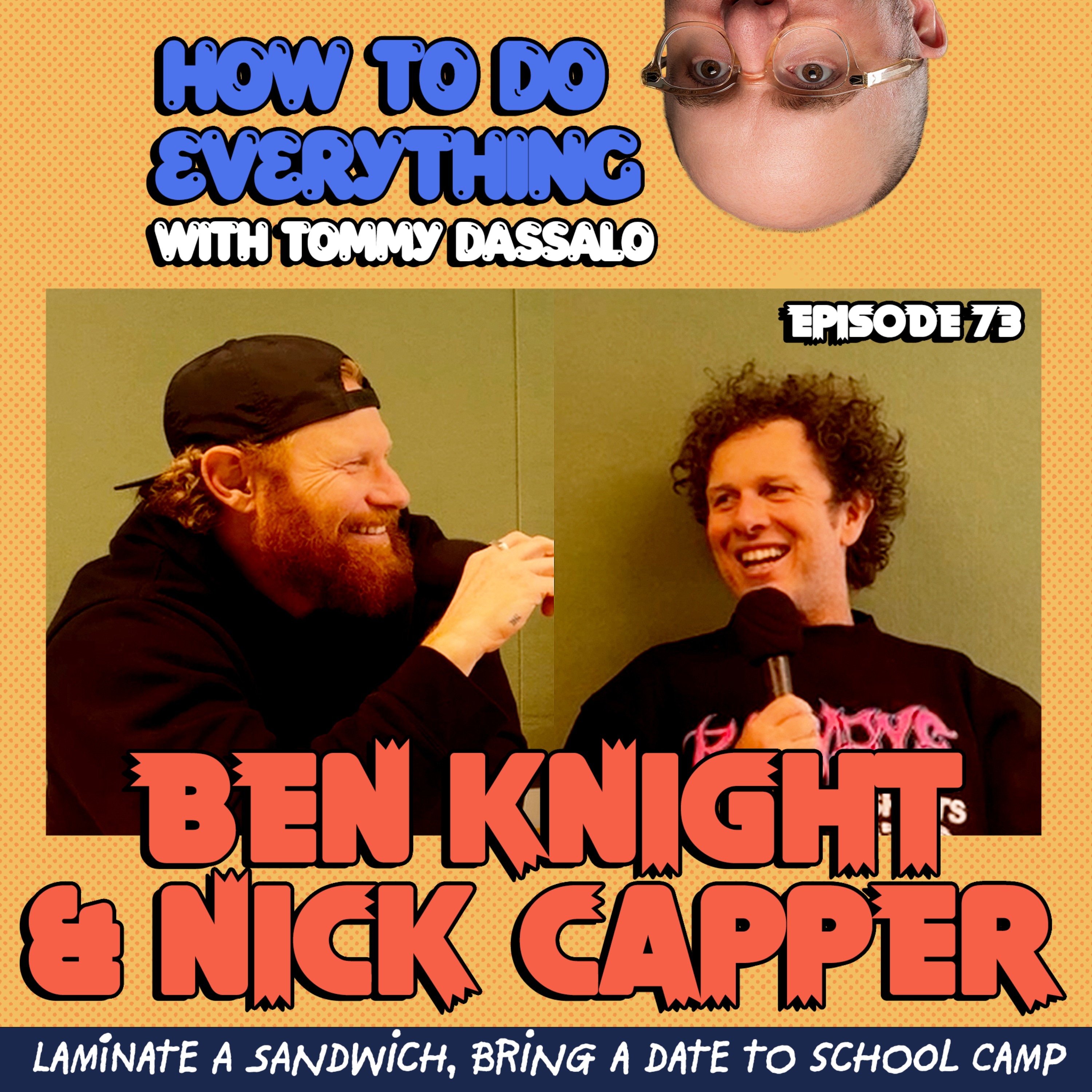 Ben Knight & Nick Capper: Laminate A Sandwich, Bring A Date To School Camp