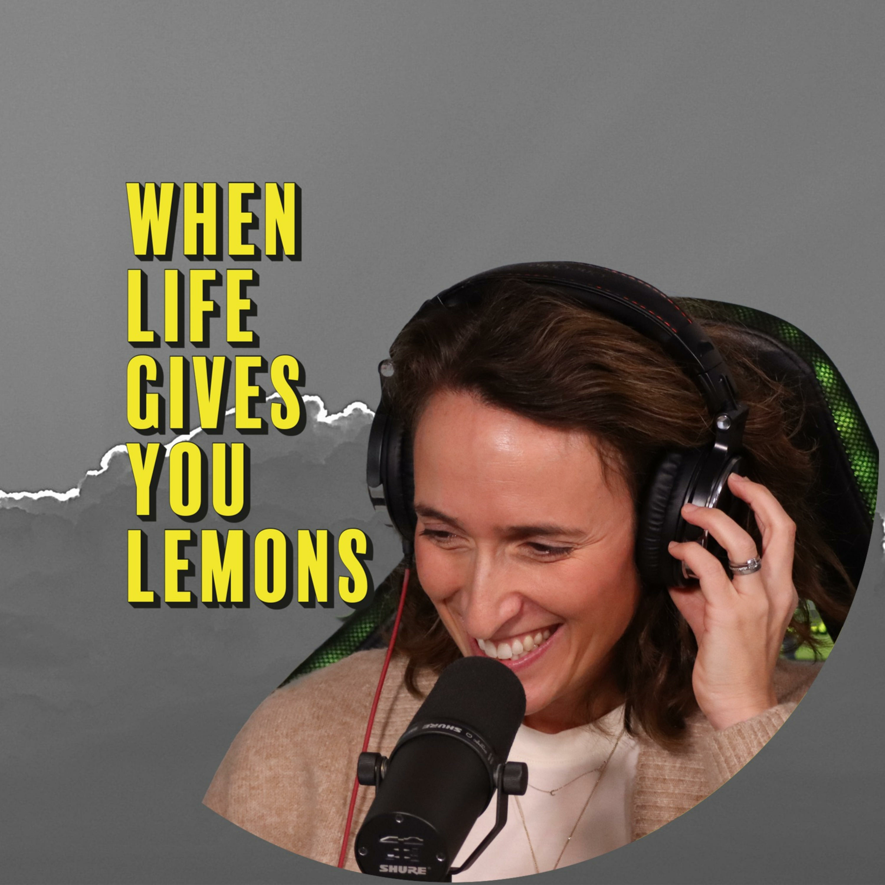 When Life Gives You Lemons