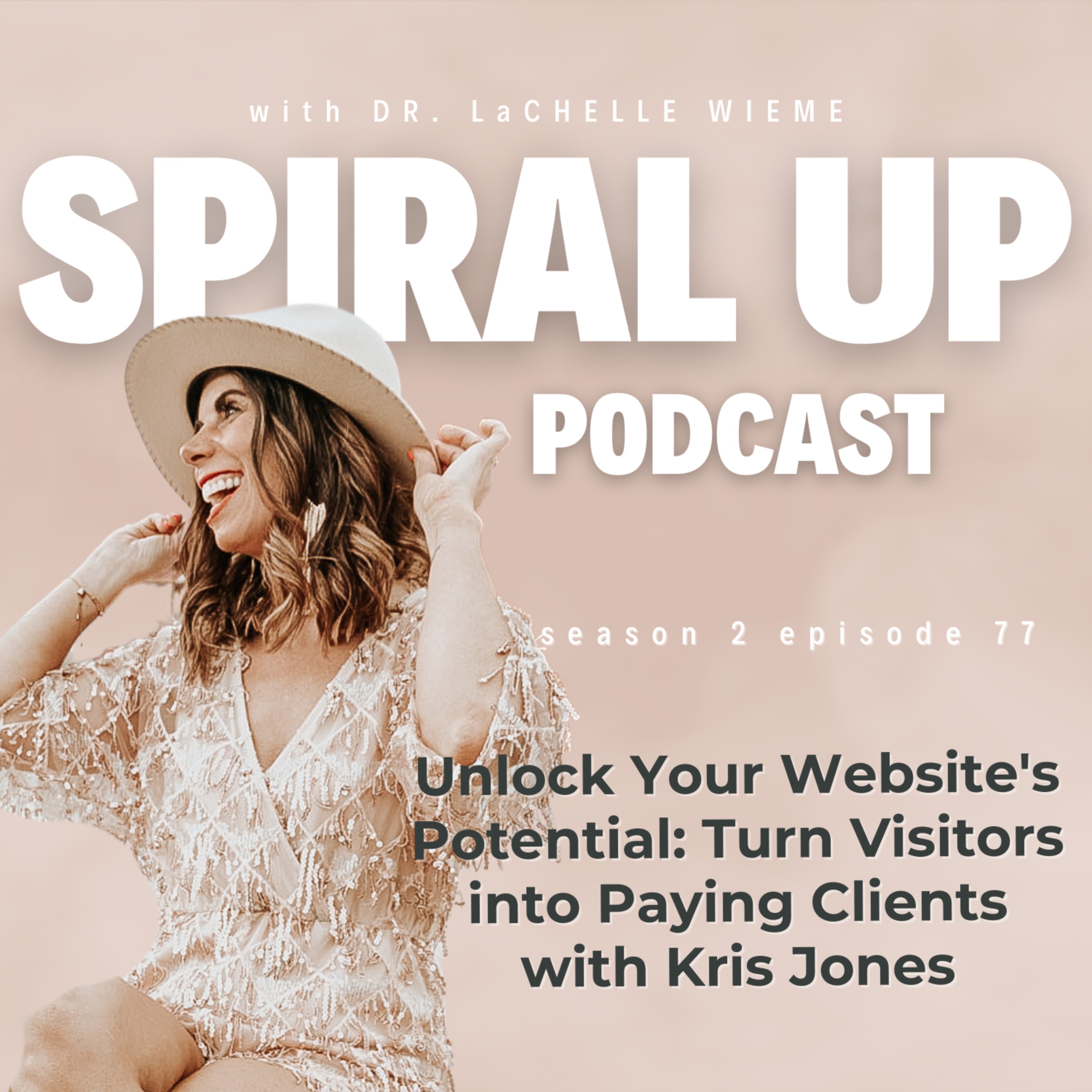 The SPIRAL UP Podcast with LaChelle Wieme