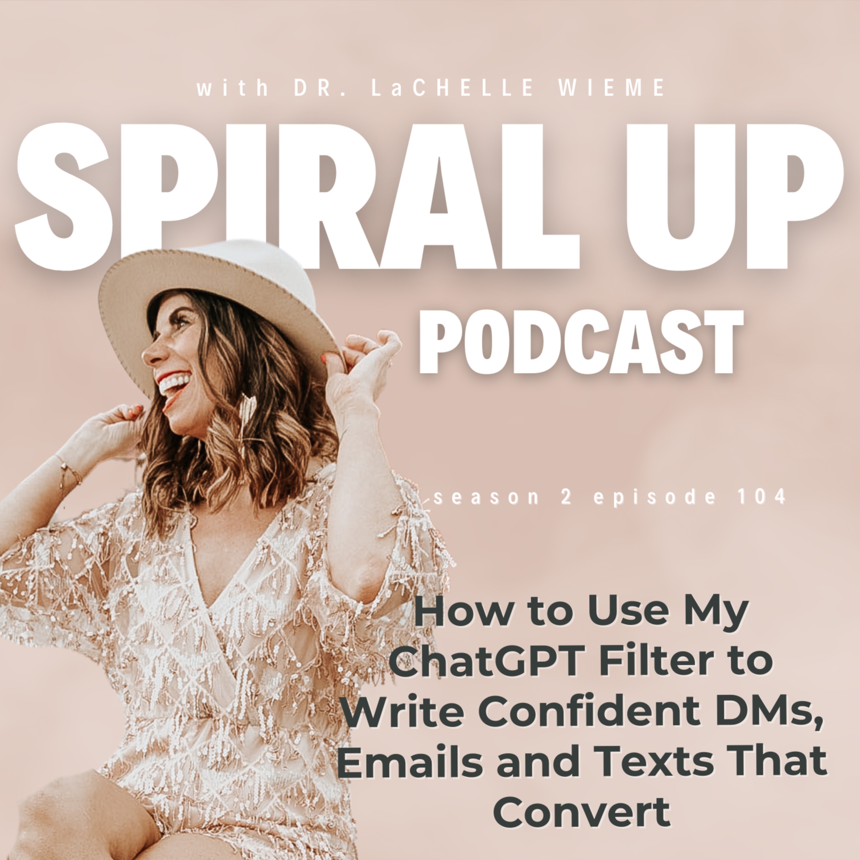 The SPIRAL UP Podcast with LaChelle Wieme