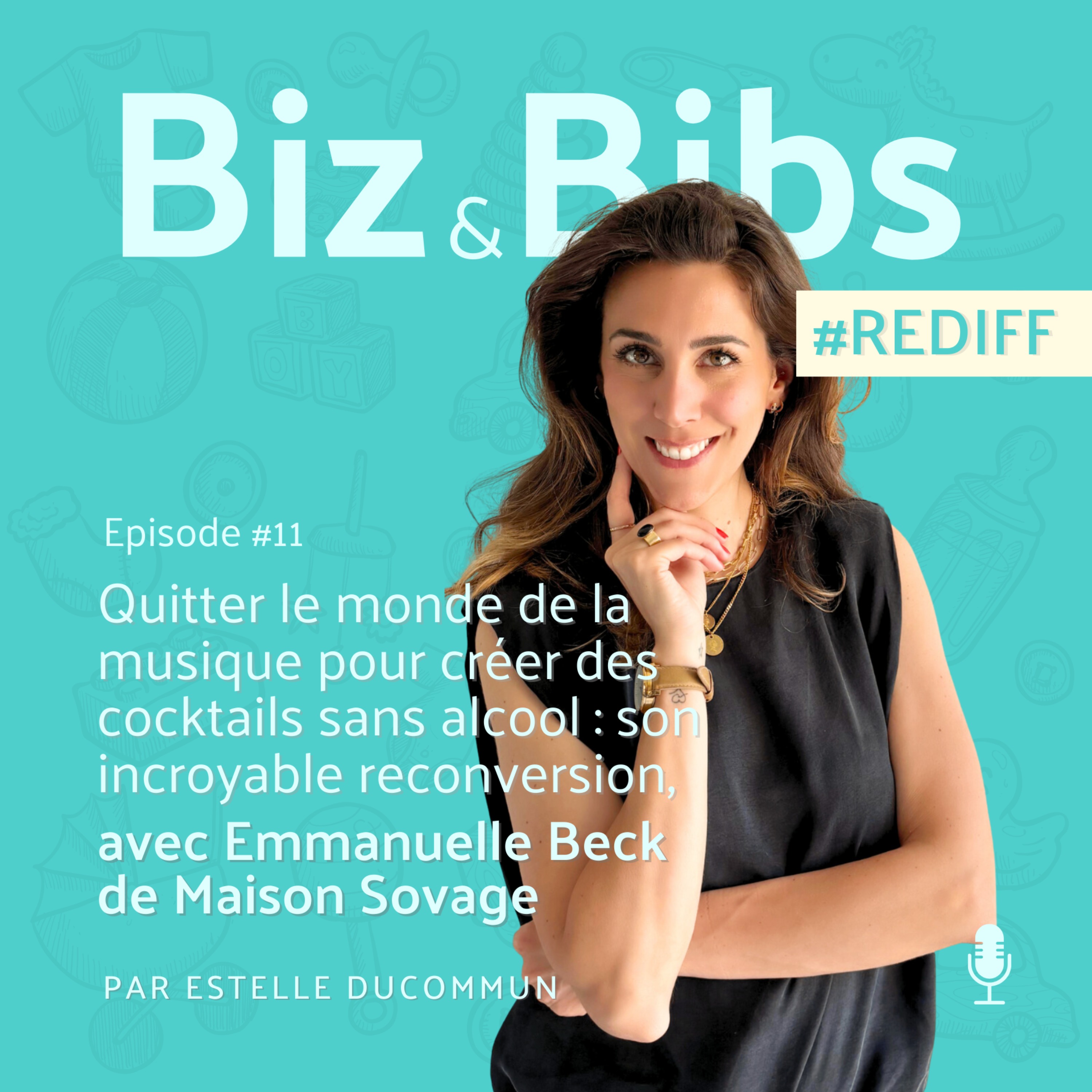 %23REDIFF 4 – Quitter le monde de la musique pour créer des cocktails sans alcool : son incroyable reconversion, avec Emmanuelle Beck de Maison Sovage