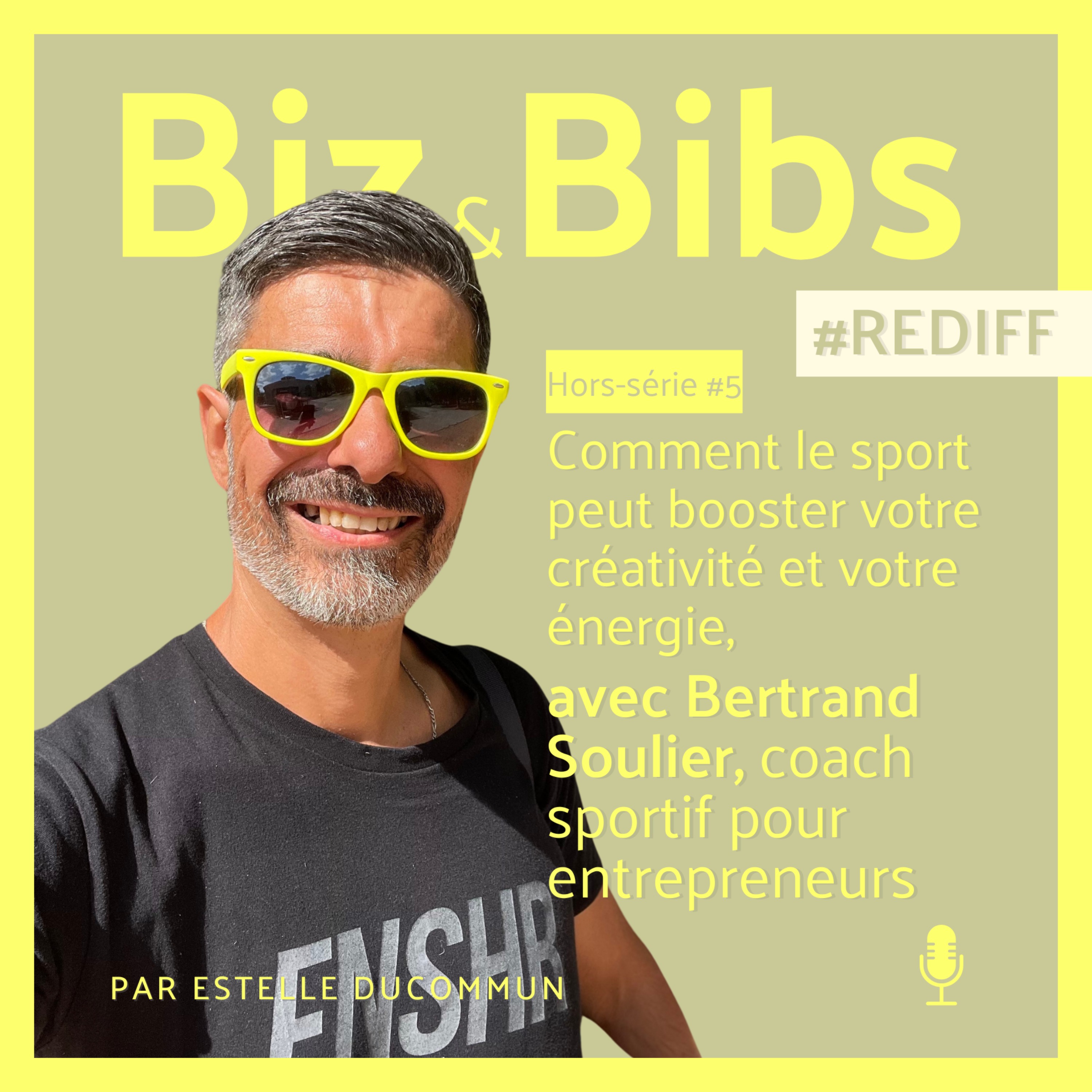 %23REDIFF 5 – Comment le sport peut booster votre créativité et votre énergie, avec Bertrand Soulier, coach sportif pour entrepreneurs