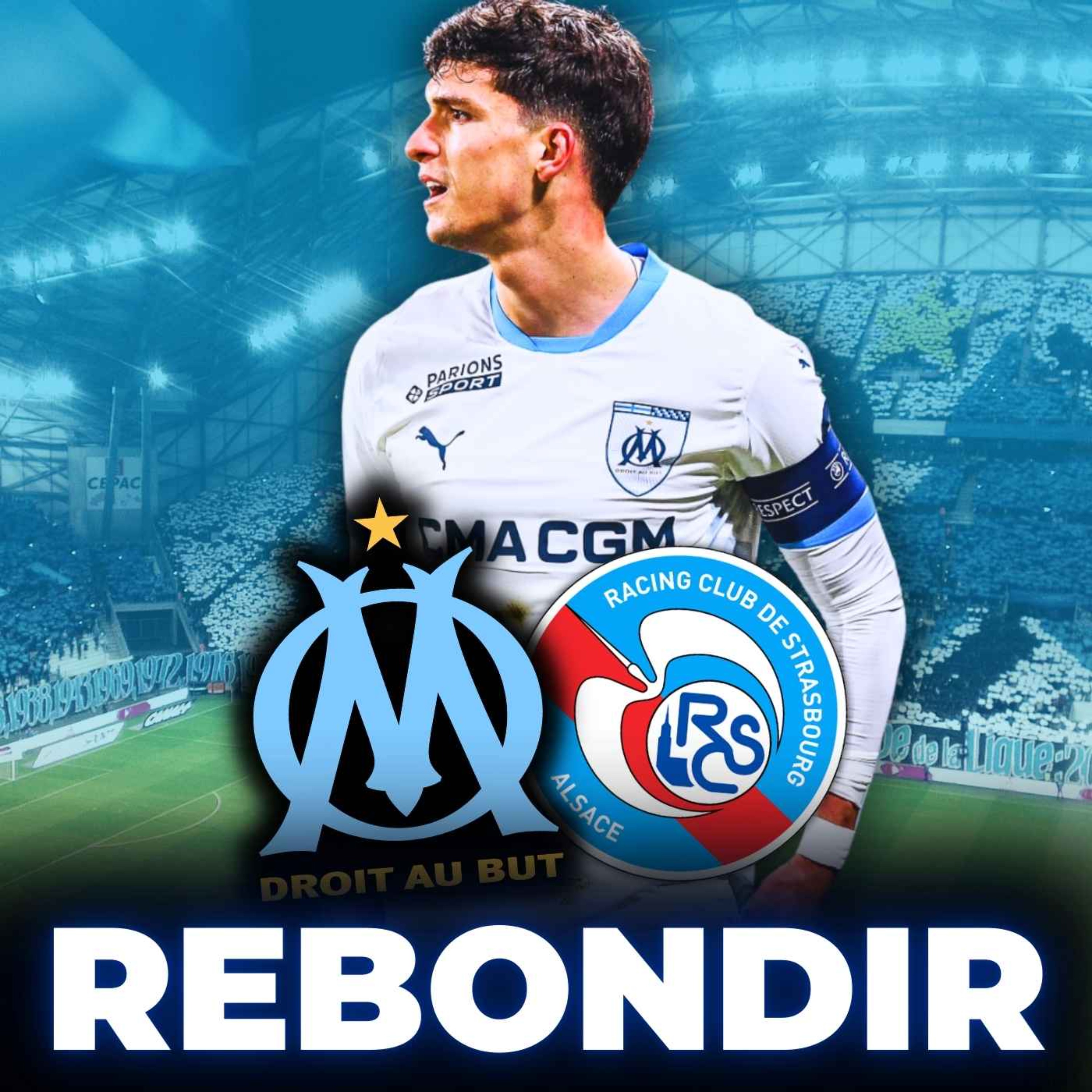 🔥 OM - Strasbourg : REBONDIR EN LIGUE 1 ! ET MERCI ❤️
