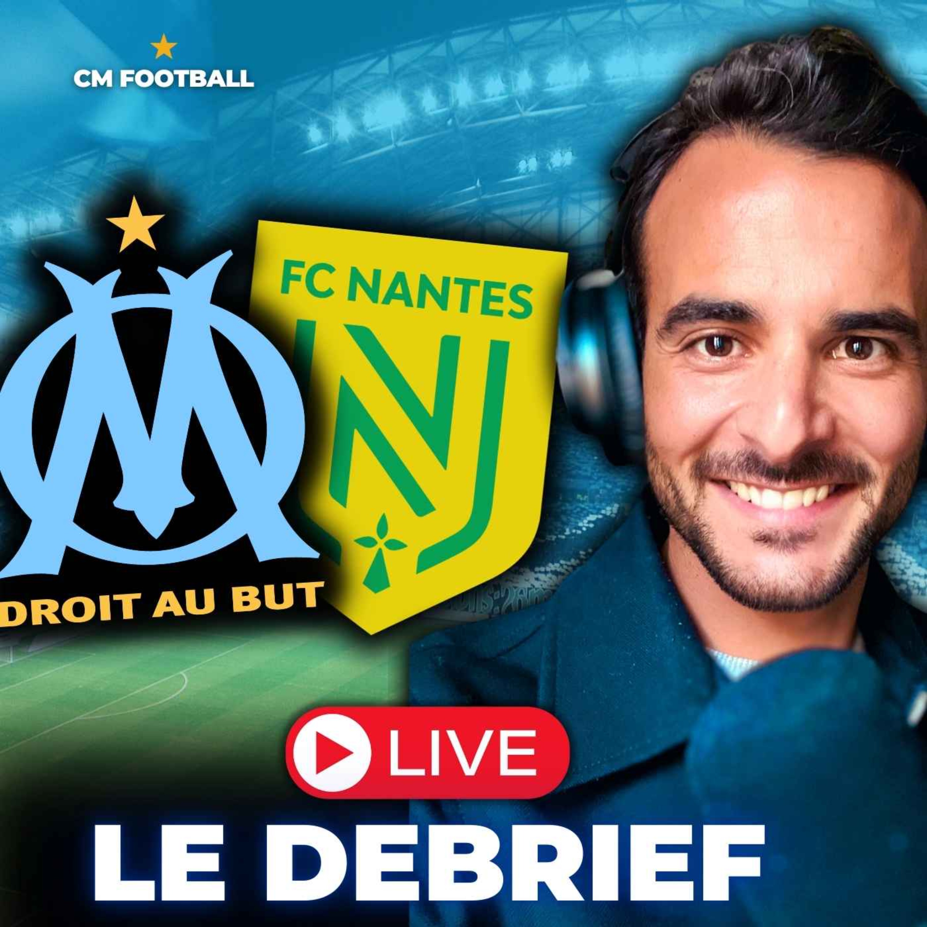 🔥 OM - NANTES 2-0 : LE DEBRIEF LIVE ! GOUIRI ET GREENWOOD