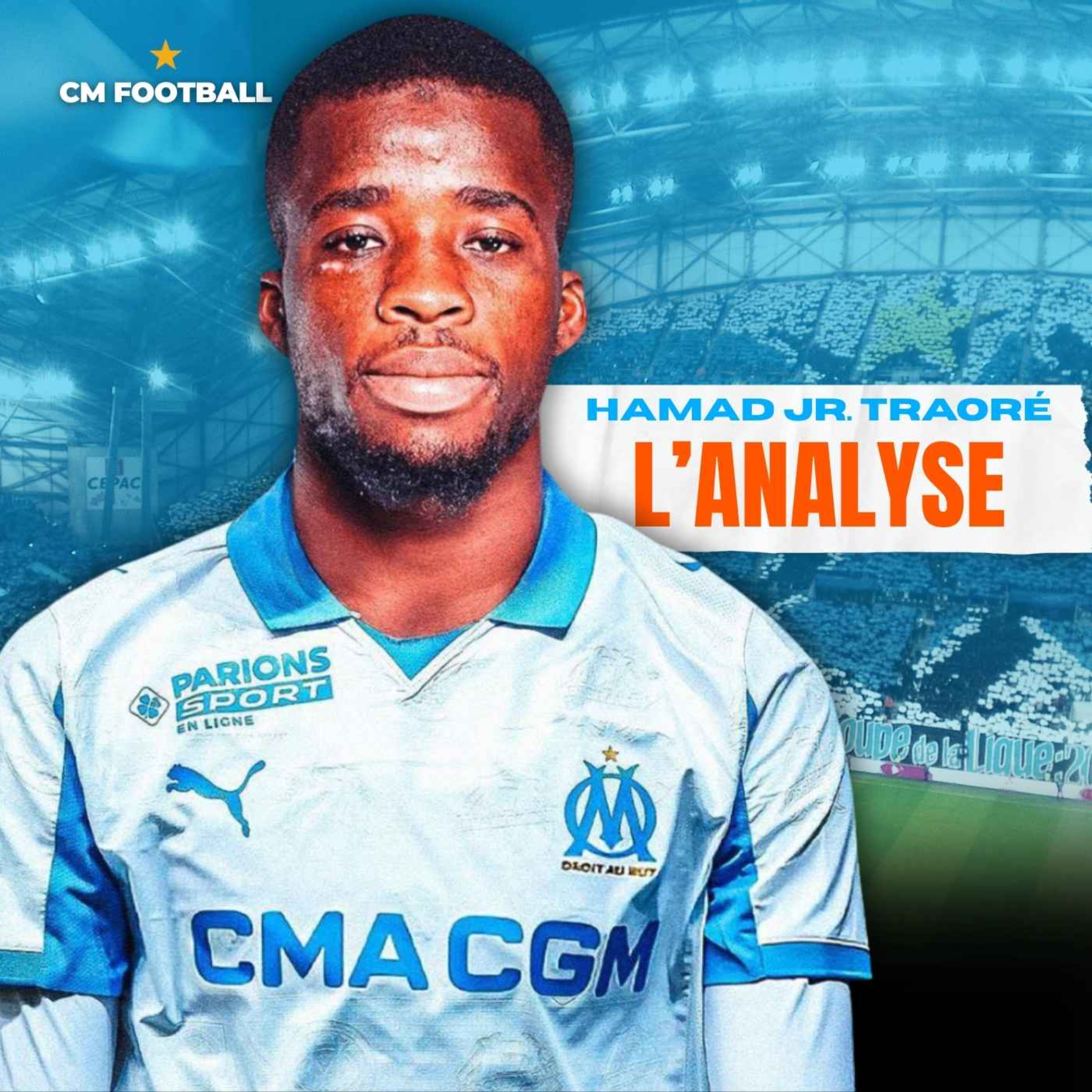 🚨 HAMAD JR TRAORÉ À L'OM ? QUI EST-IL ? QUE VAUT-IL ? L'analyse