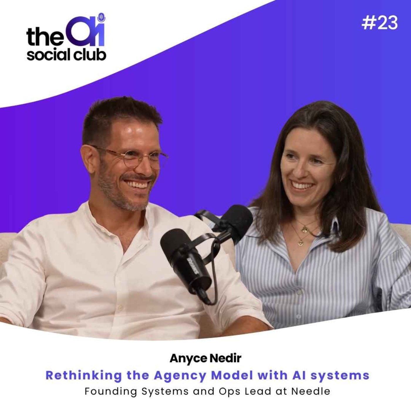 #23 Rethinking the Agency Model with AI – Anyce Nedir, Needle
