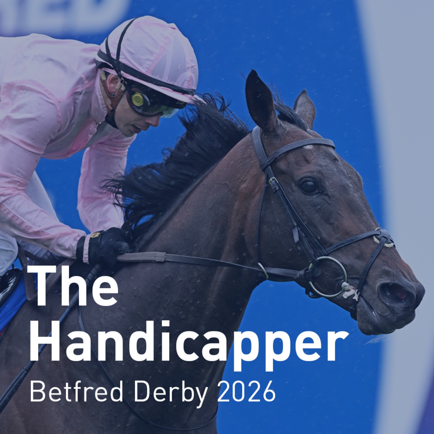 The Handicapper – Betfred Derby 2026 episode artwork