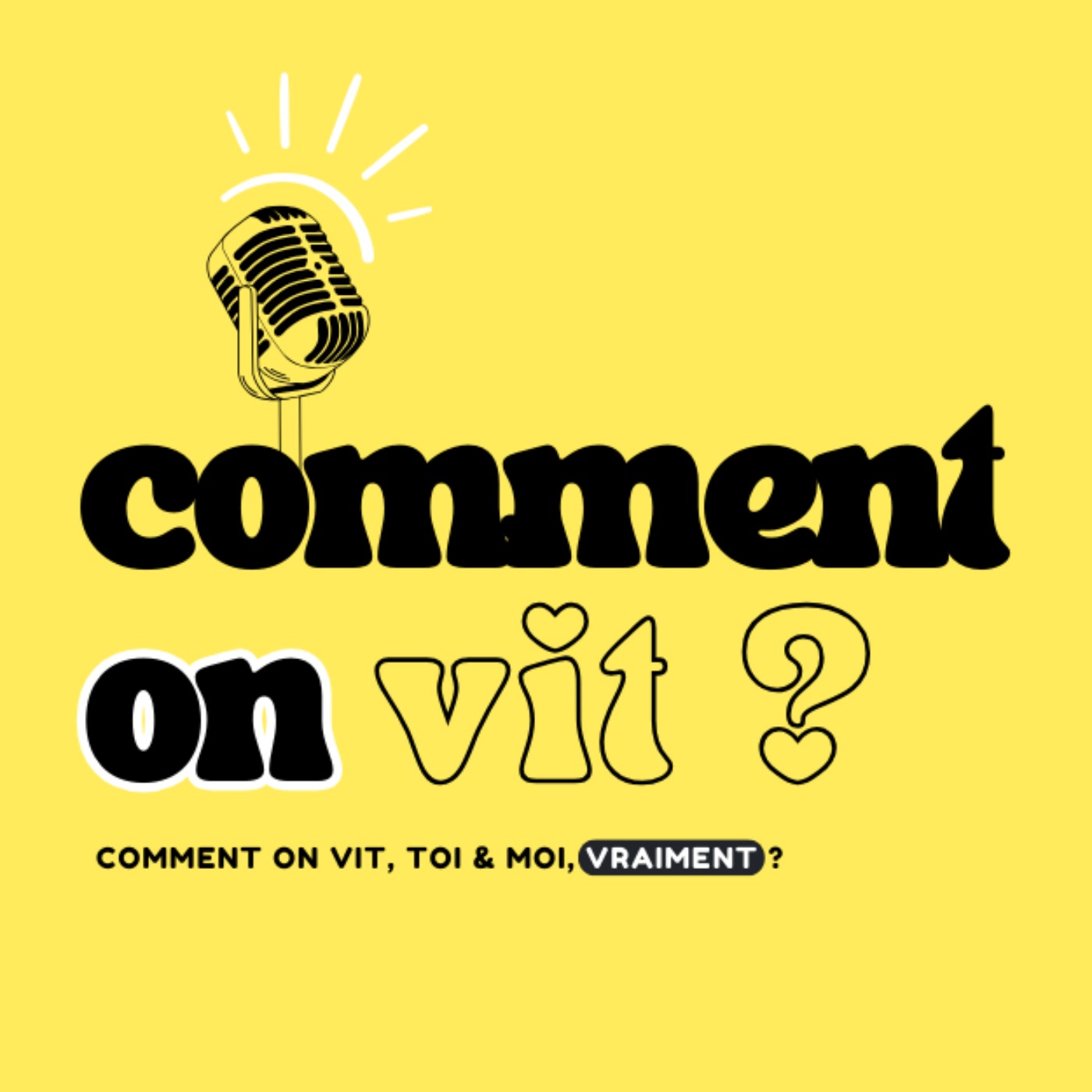 Comment on vit ? podcast artwork