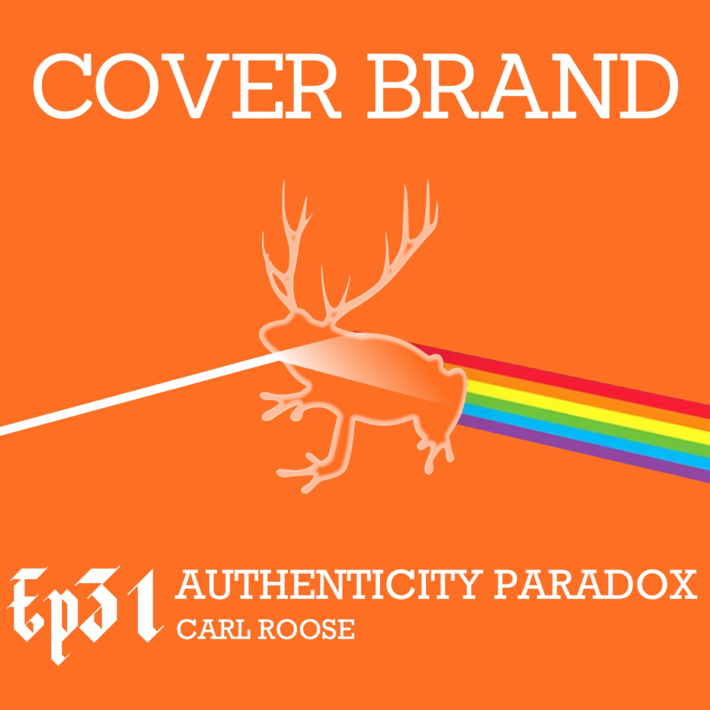 Authenticity Paradox with Carl Roose