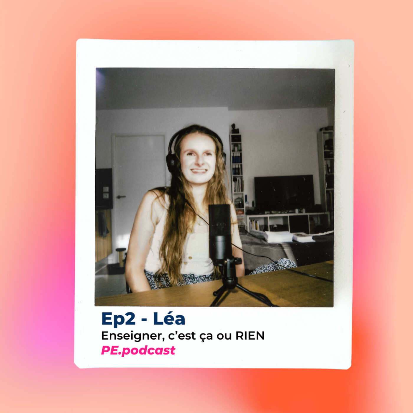 EP2 - Léa, enseigner, c'est ça ou rien