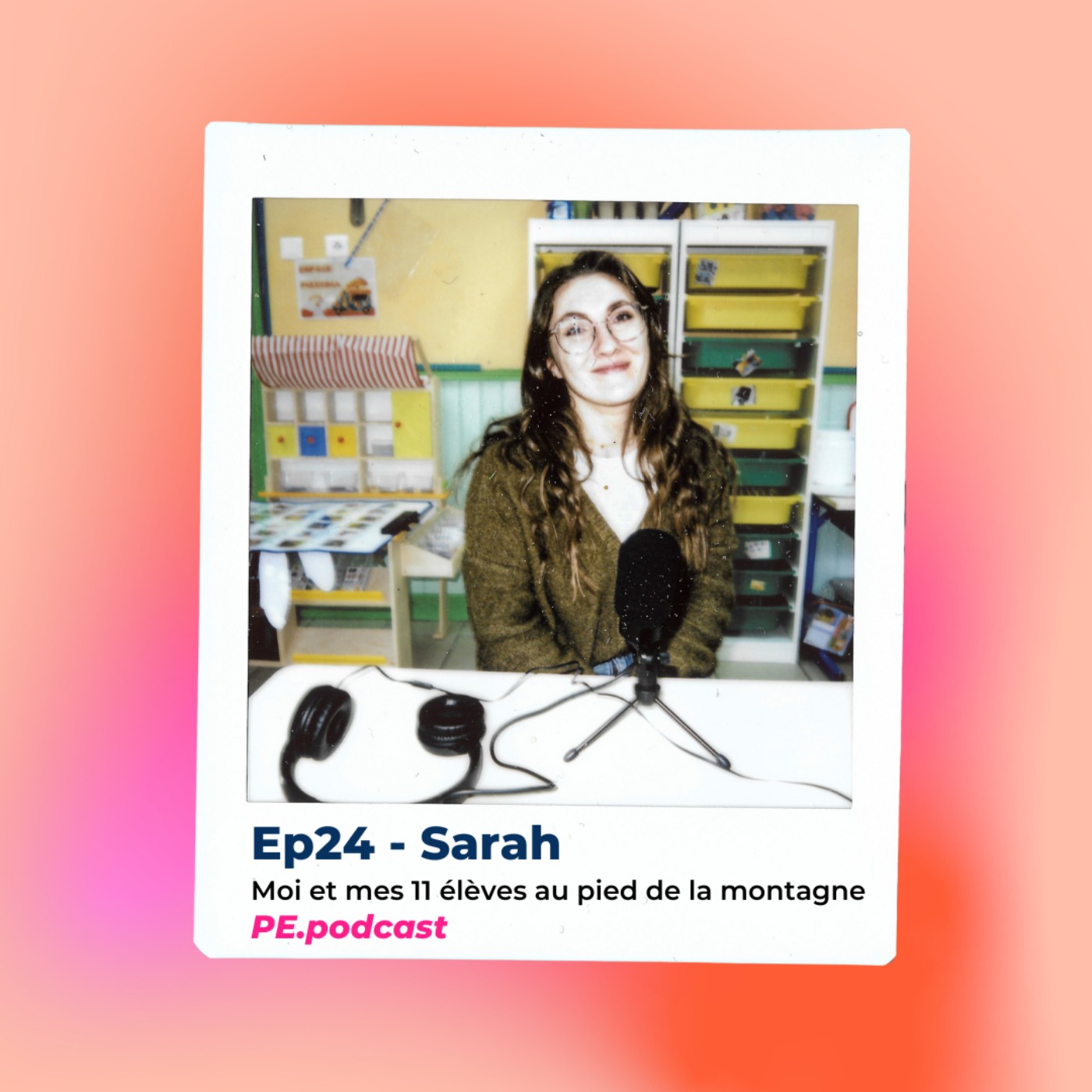 EP24 - Sarah, moi et mes 11 élèves au pied de la montagne