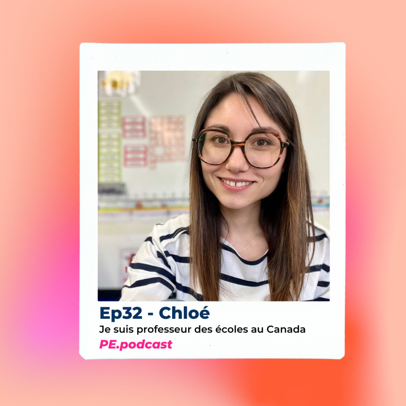 EP32 - Chloé, je suis professeur des écoles au Canada