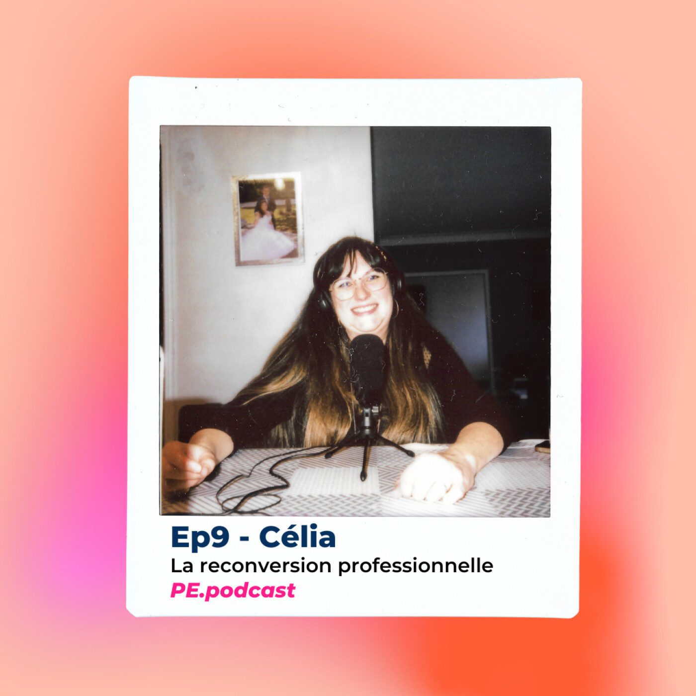 EP9 - Célia, la reconversion professionnelle