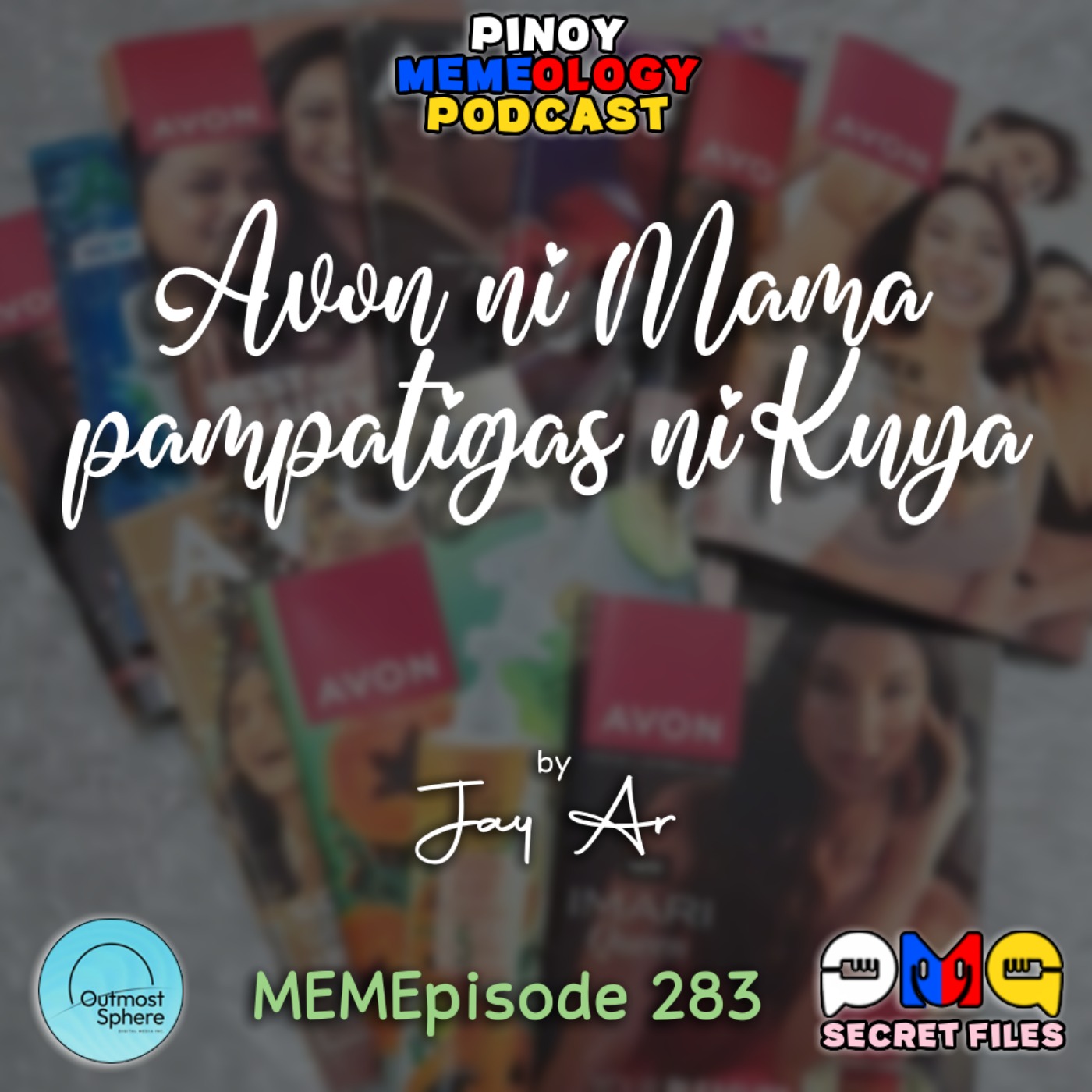 MEMEp. 283: Avon ni Mama pampatigas ni Kuya by Jay Ar episode artwork