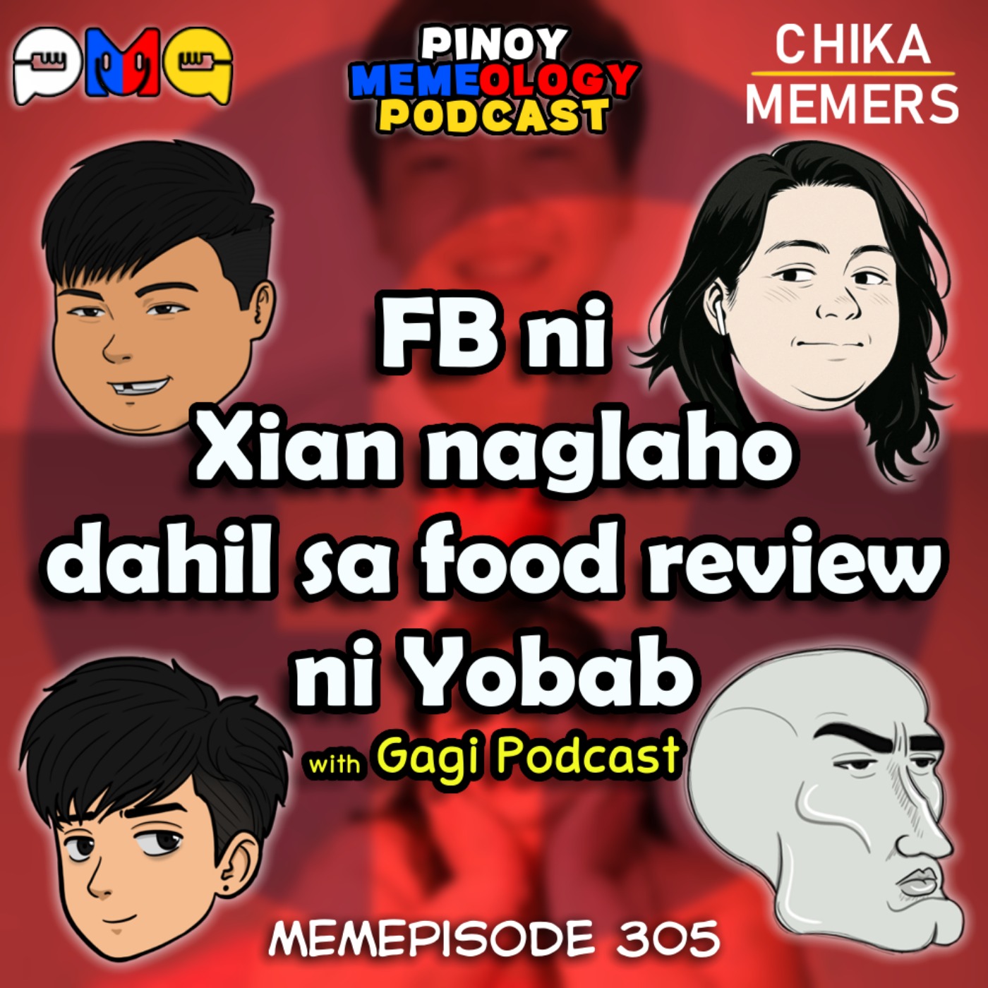 MEMEp. 305: FB ni Xian naglaho dahil sa food review ni Yobab with Gagi Podcast episode artwork