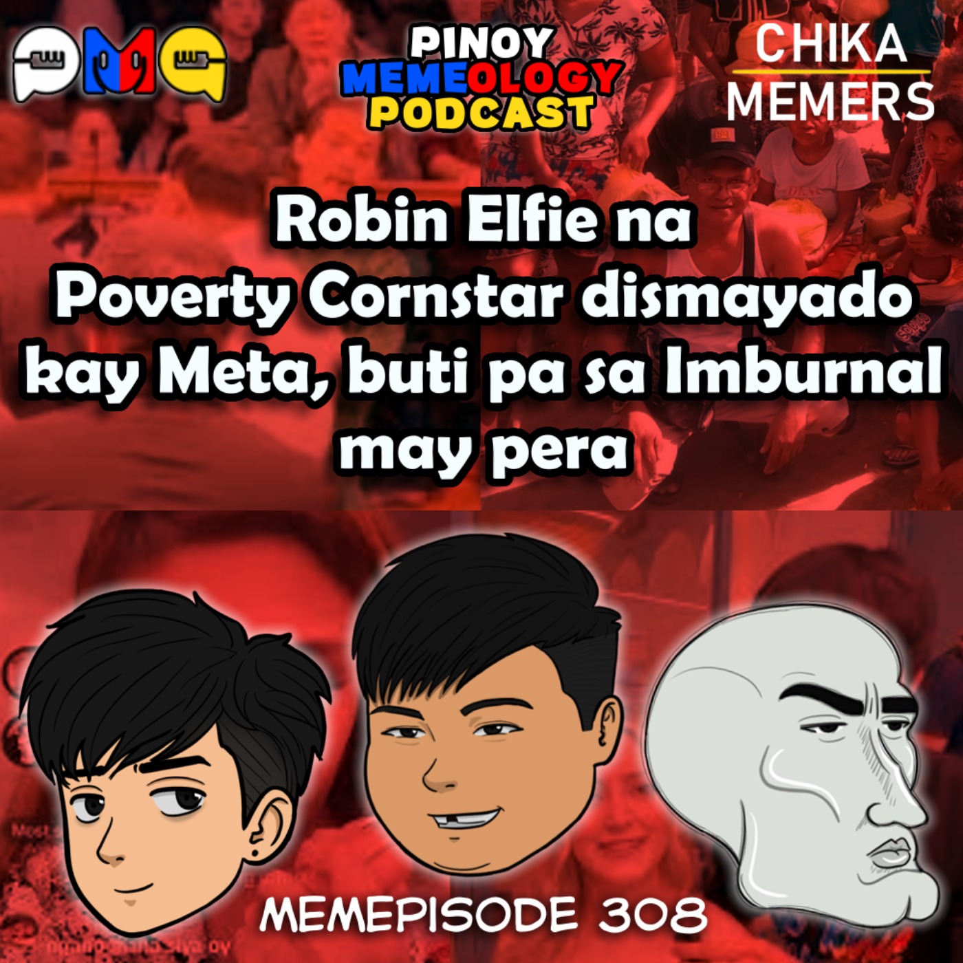 MEMEp. 308: Robin Elfie na Poverty Cornstar dismayado kay Meta, buti pa sa imburnal may pera episode artwork
