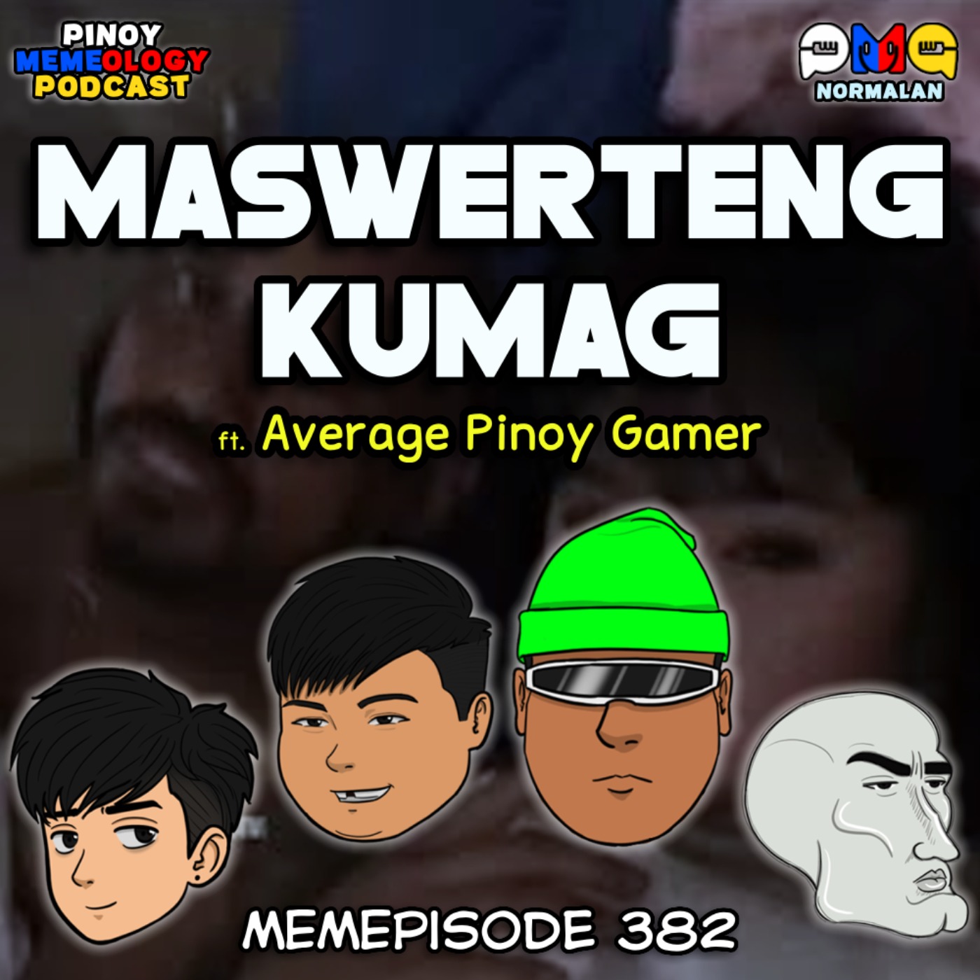 MEMEp. 382: Maswerteng Kumag ft. Average Pinoy Gamer episode artwork