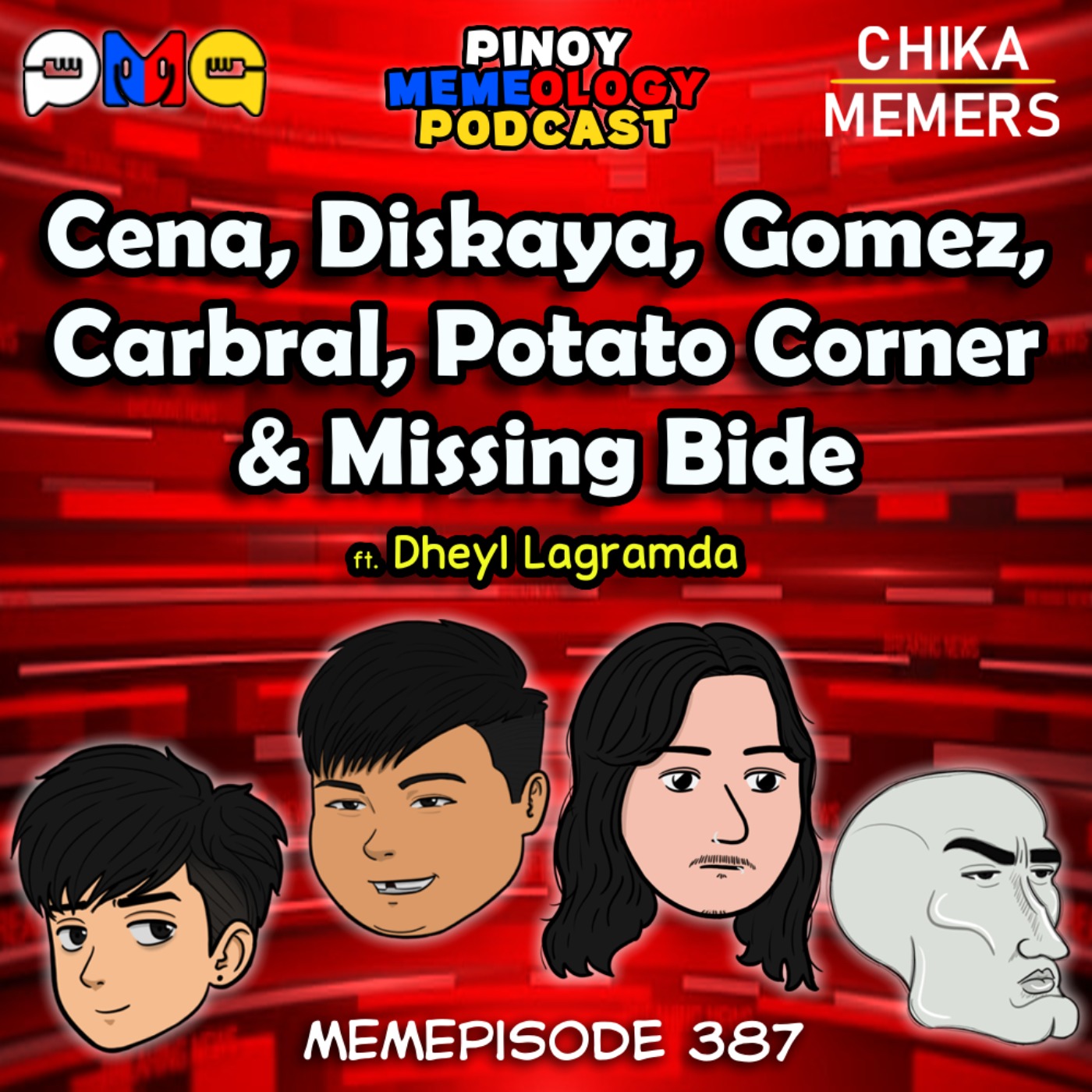 MEMEp. 387:Cena, Diskaya, Gomez, Cabral, Potato Korner & Missing Bride with Dheyl Lagramada episode artwork