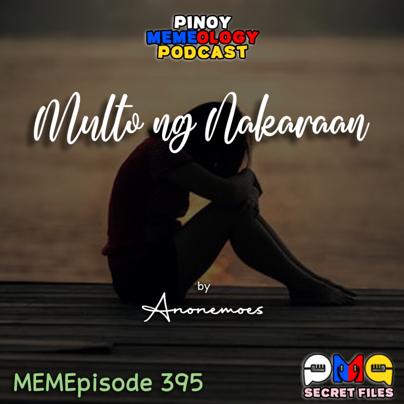 MEMEp. 395 : Multo ng Nakaraan by Anonemoes MEMEp. 395 : Multo ng Nakaraan by Anonemoes