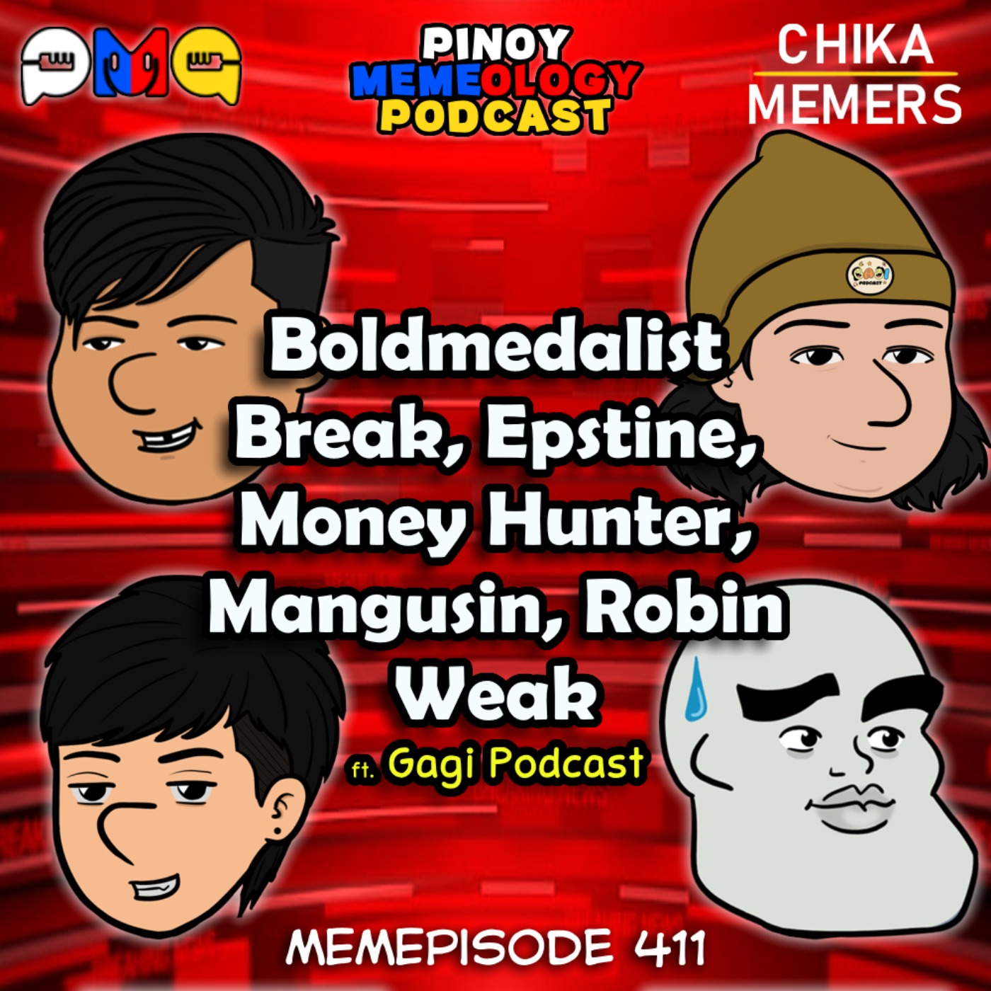 MEMEp. 411 : Boldmedalist Break, Epstein, Money Hunter, Mangusin, Robin Weak with Gagi Podcast episode artwork