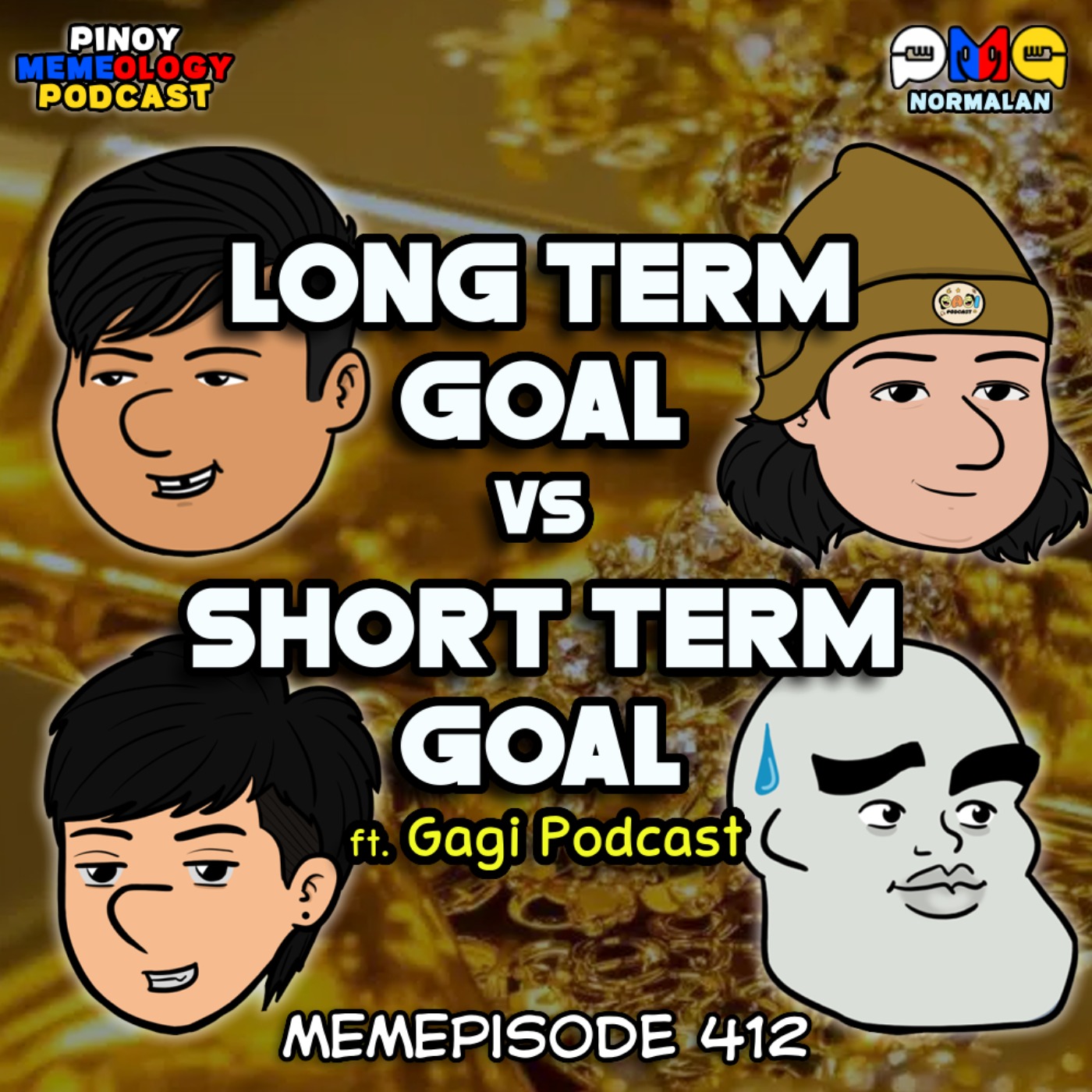 MEMEp. 412 : Long Term Goal vs Short Term Goal ft. Gagi Podcast episode artwork