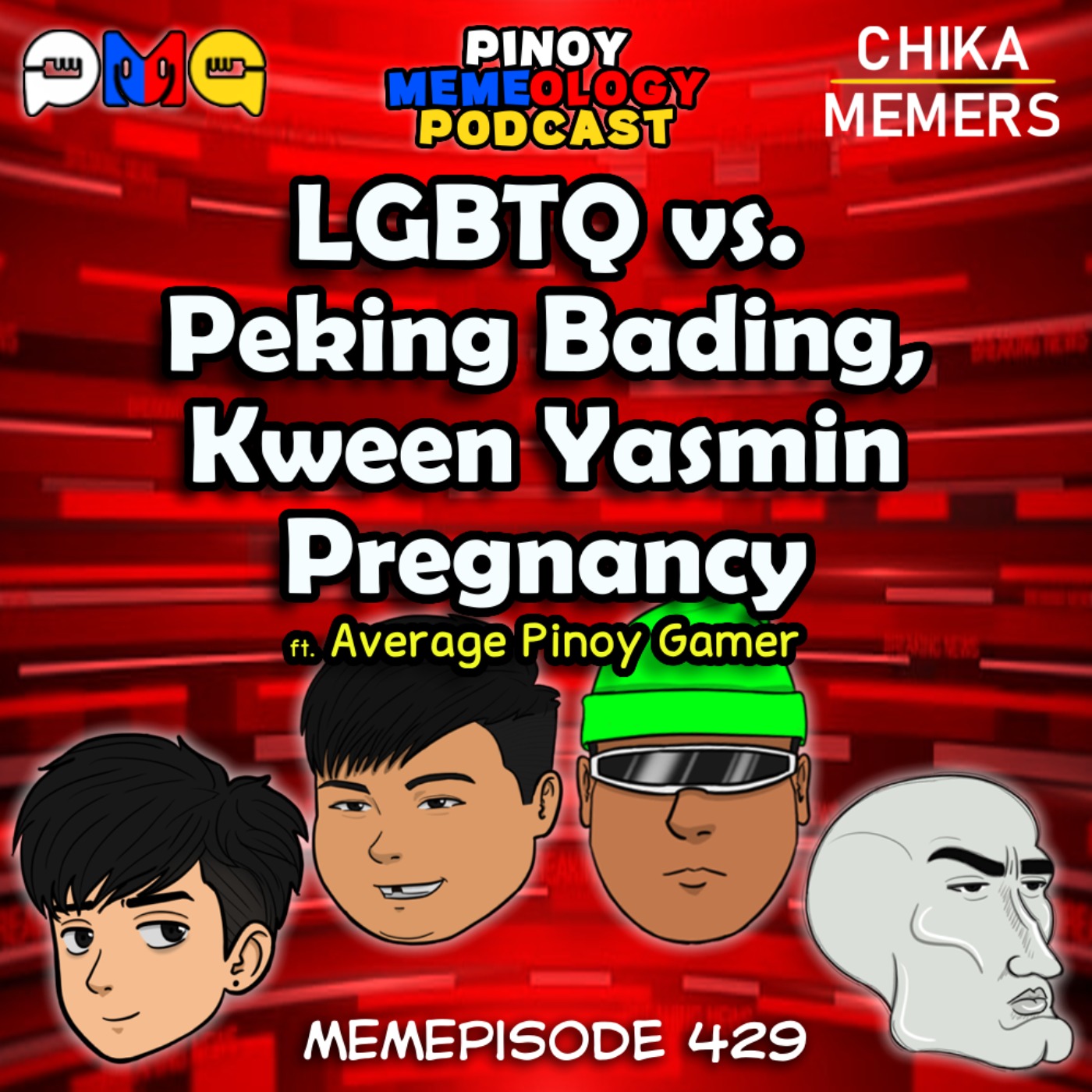 MEMEp. 429 : LGBTQ vs. Peking Bading, Kween Yasmin Pregnancy ft. Average Pinoy Gamer episode artwork