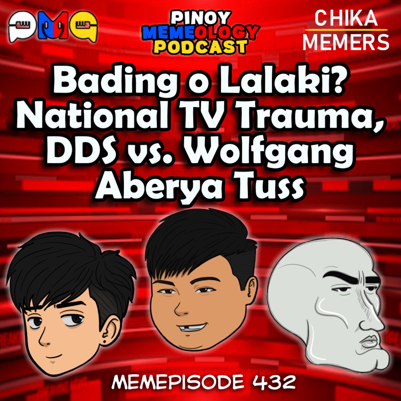 MEMEp. 432 : Bading o Lalaki? National TV Trauma, DDS vs. Wolfgang, Aberya Tuss