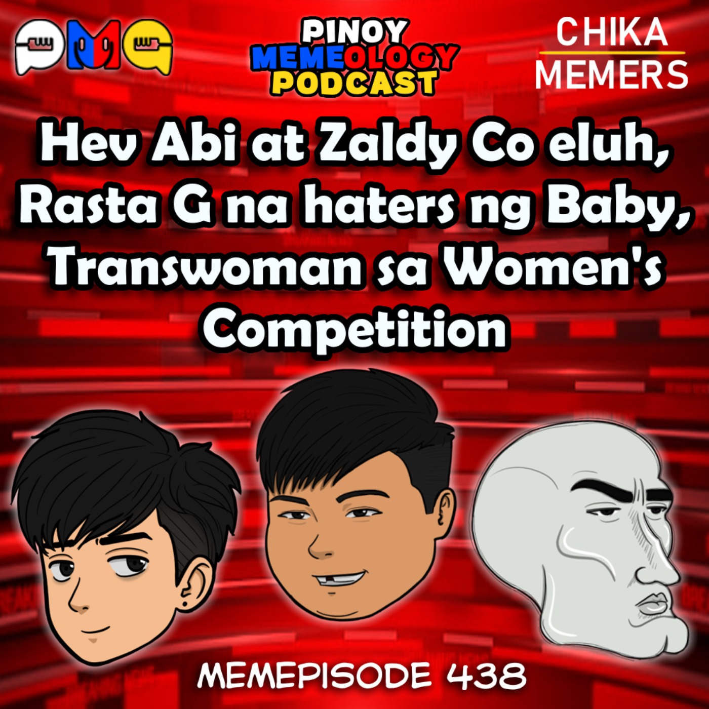 MEMEp. 438: Hev Abi at Zaldy Co eluh, Rasta G na haters ng Baby, Transwoman sa Women's Competition