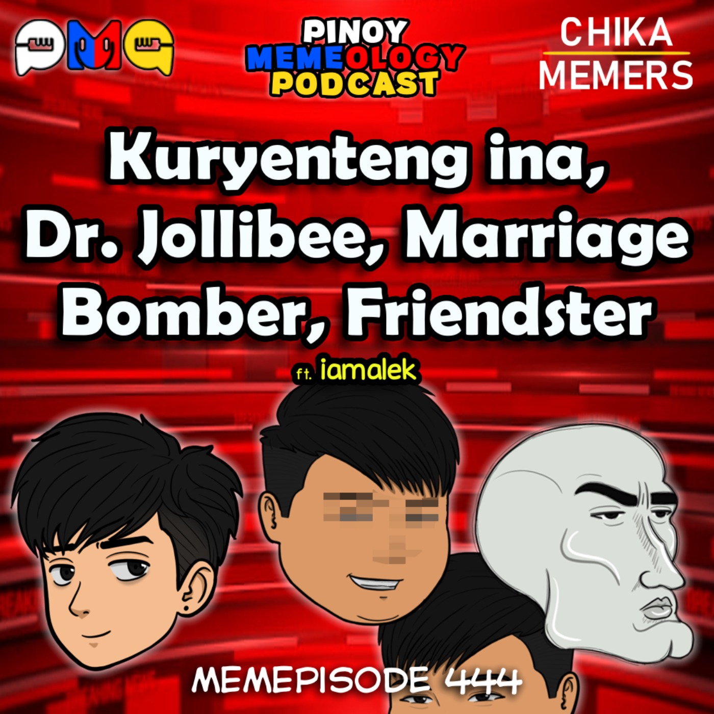 MEMEp. 444 : Kuryenteng ina, Dr. Jollibee, Marriage Bomber, Friendster ft. iamalek