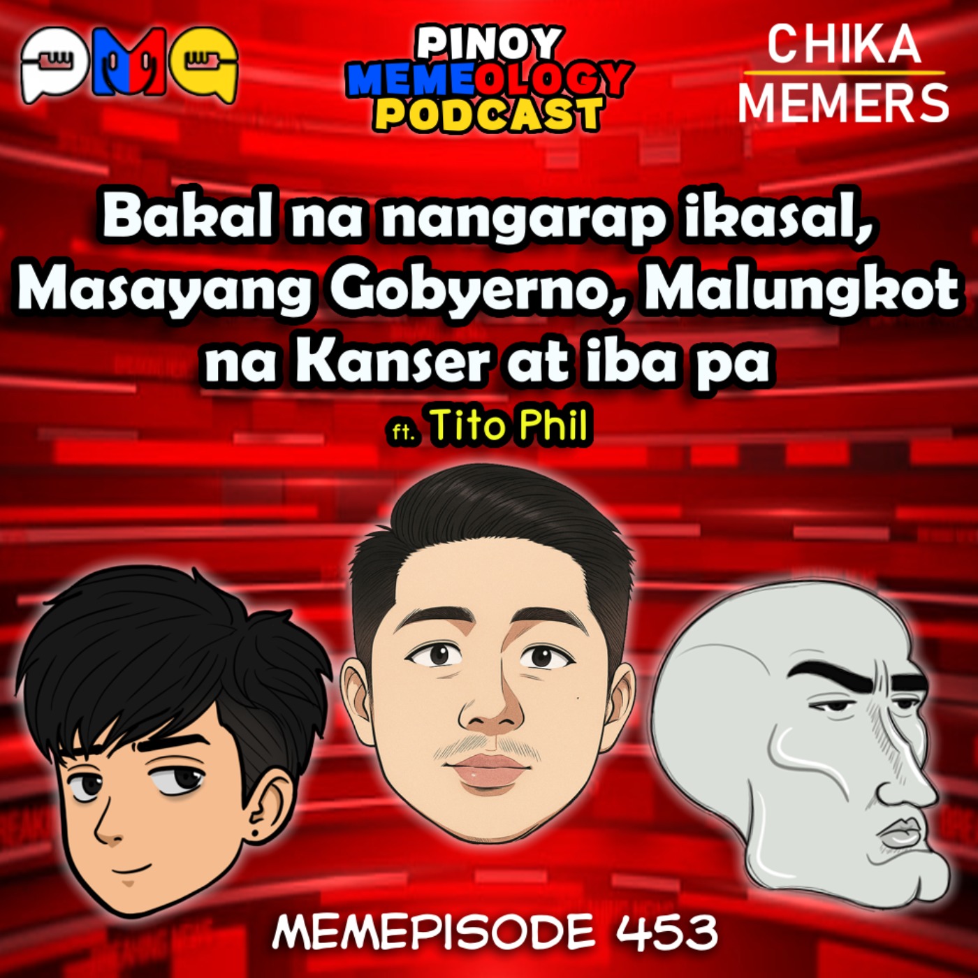 MEMEp. 453 : Bakal na nangarap ikasal, Masyang Gobyerno, Malungkot na Kanser at iba pa ft. Tito Phil