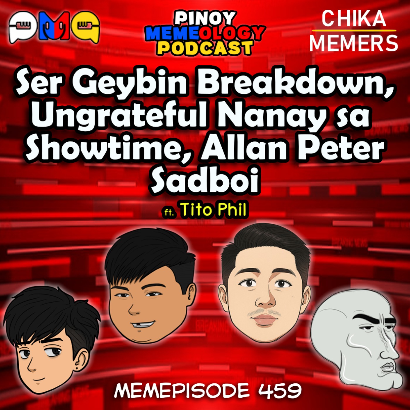 MEMEp. 459 : Ser Geybin Breakdown, Ungrateful Nanay sa Showtime, Allan Peter Sadboi episode artwork