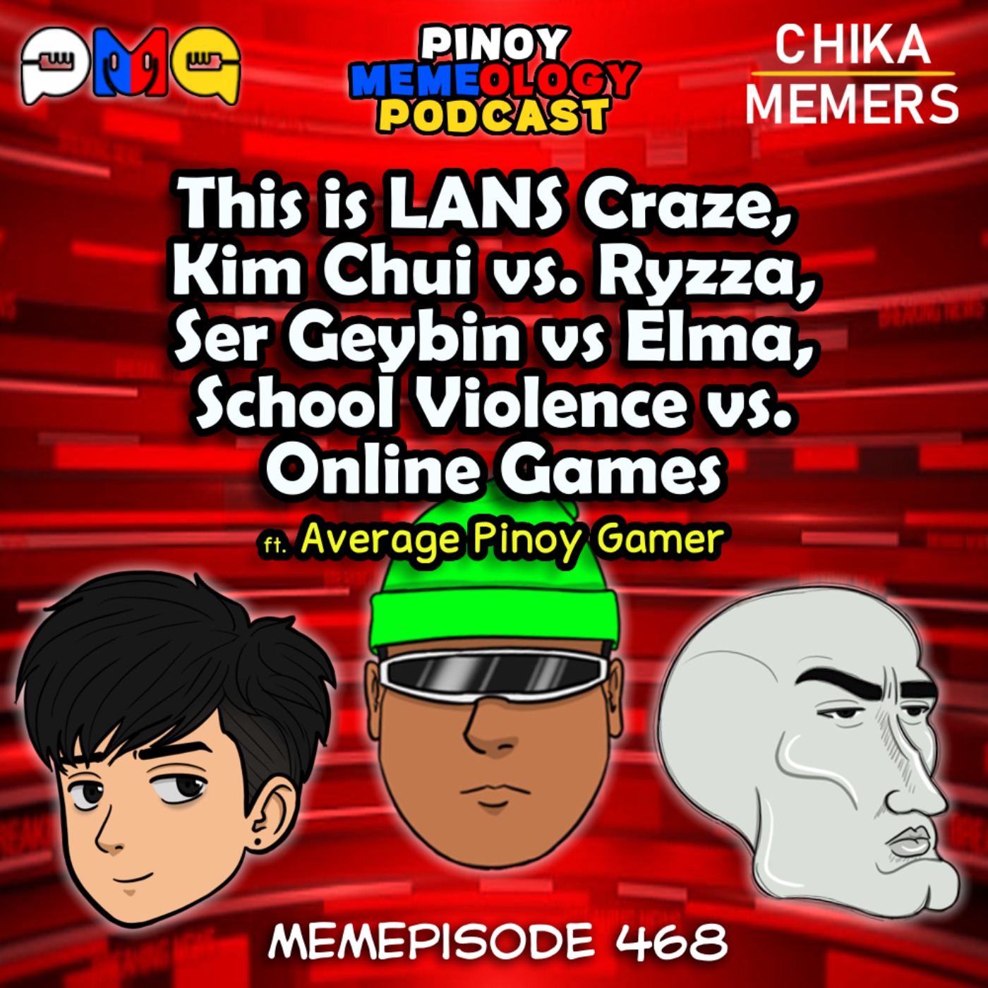 MEMEp. 468 : This LANS Craze, Kim Chui vs Ryzza, Ser Geybin vs Elma, School Violence vs Online Game ft. Average Pinoy Gamer