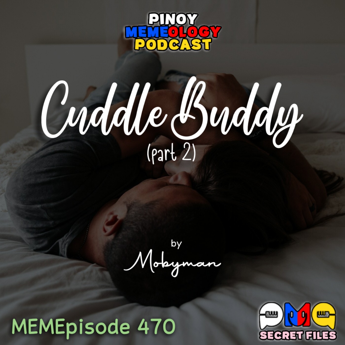 MEMEp. 470 : Cuddle Buddy 2 by Mobyman episode artwork