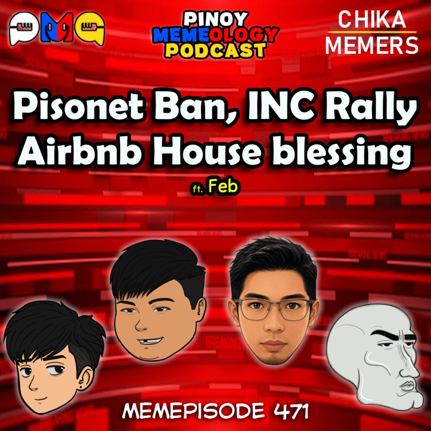 MEMEp. 471 : Pisonet Ban, INC Rally, Airbnb House blessing with Feb episode artwork